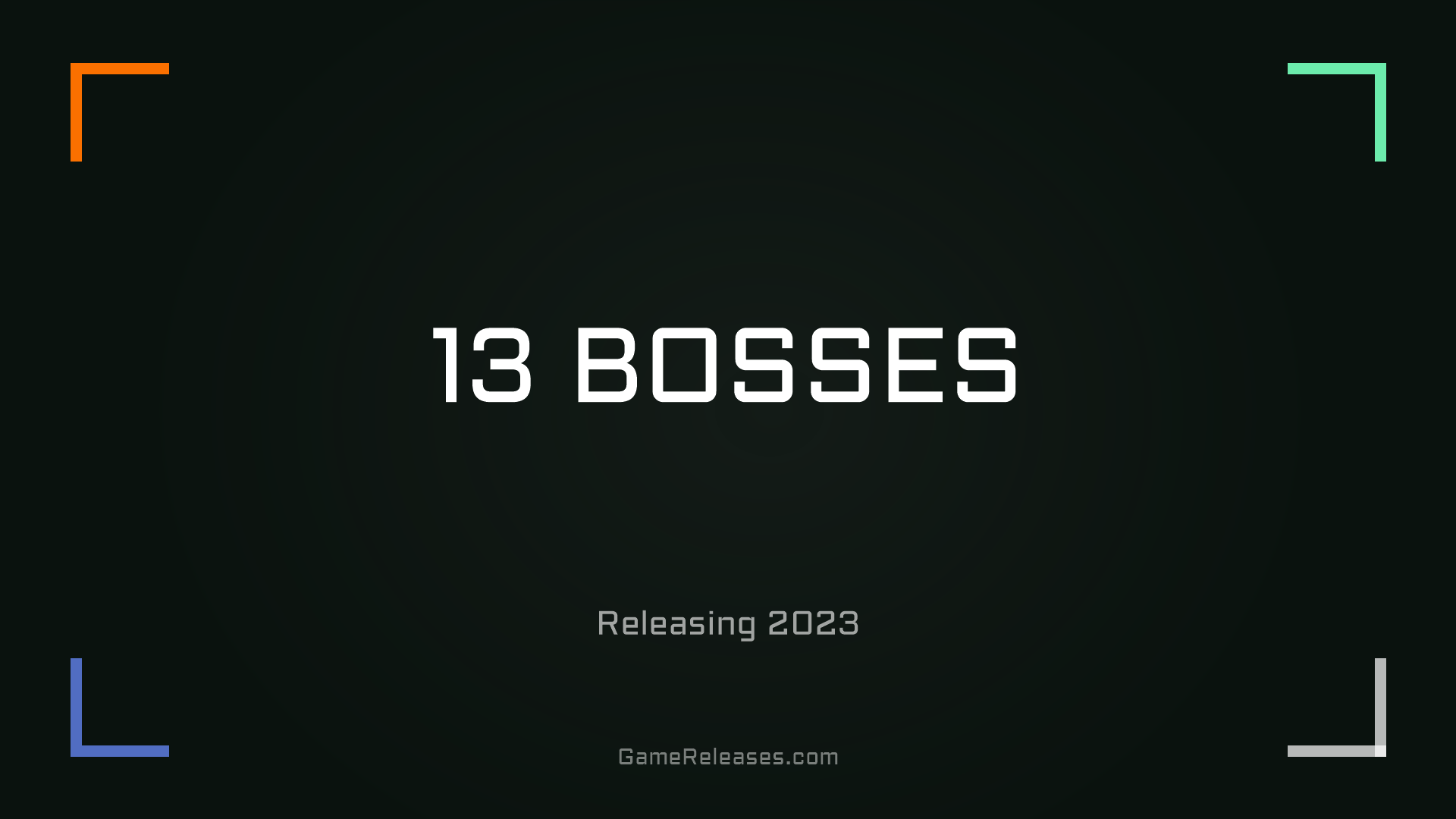 13 BOSSES