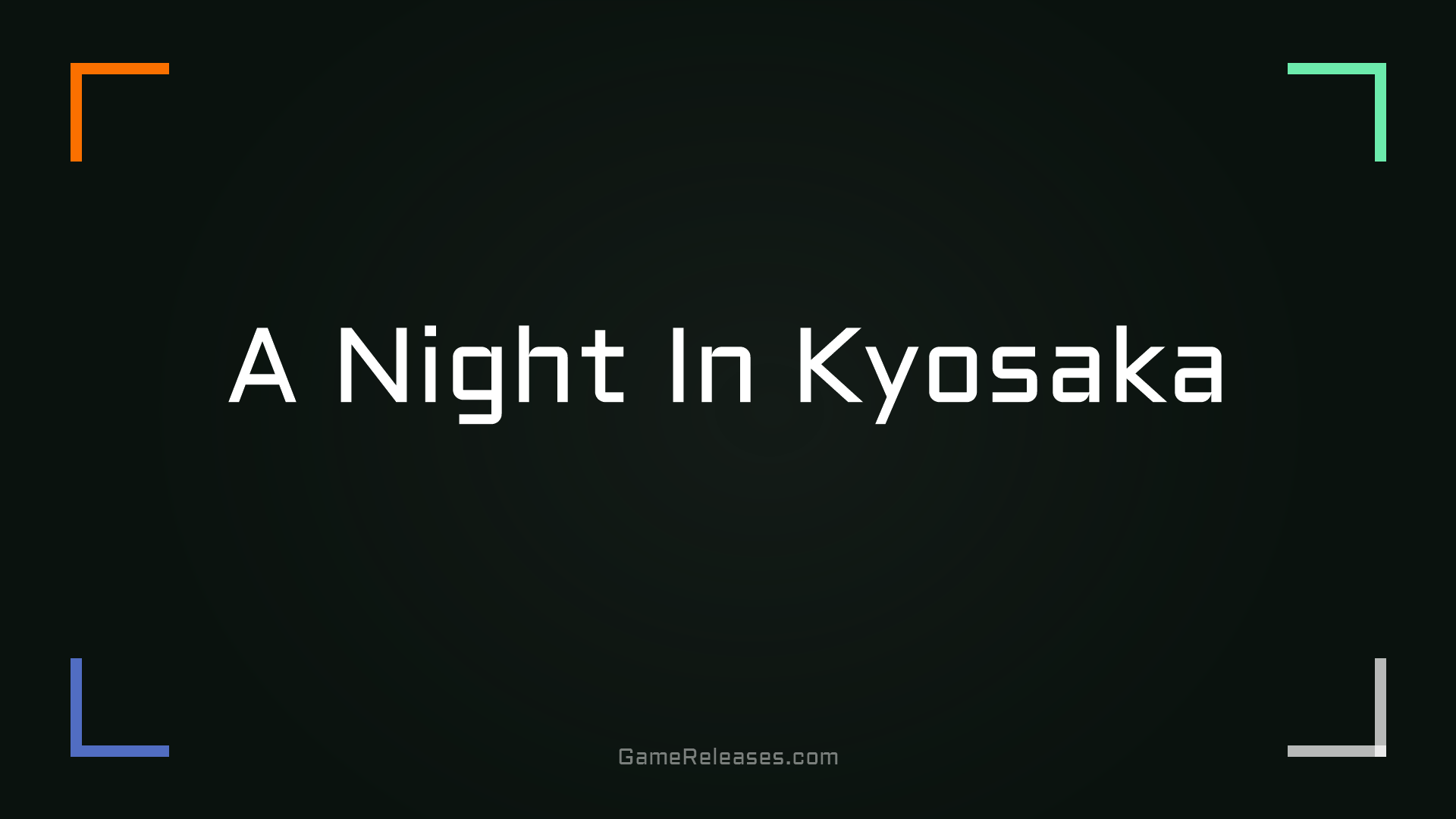 A Night In Kyosaka