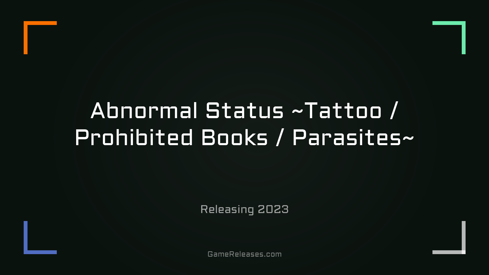 Abnormal Status ~Tattoo / Prohibited Books / Parasites~