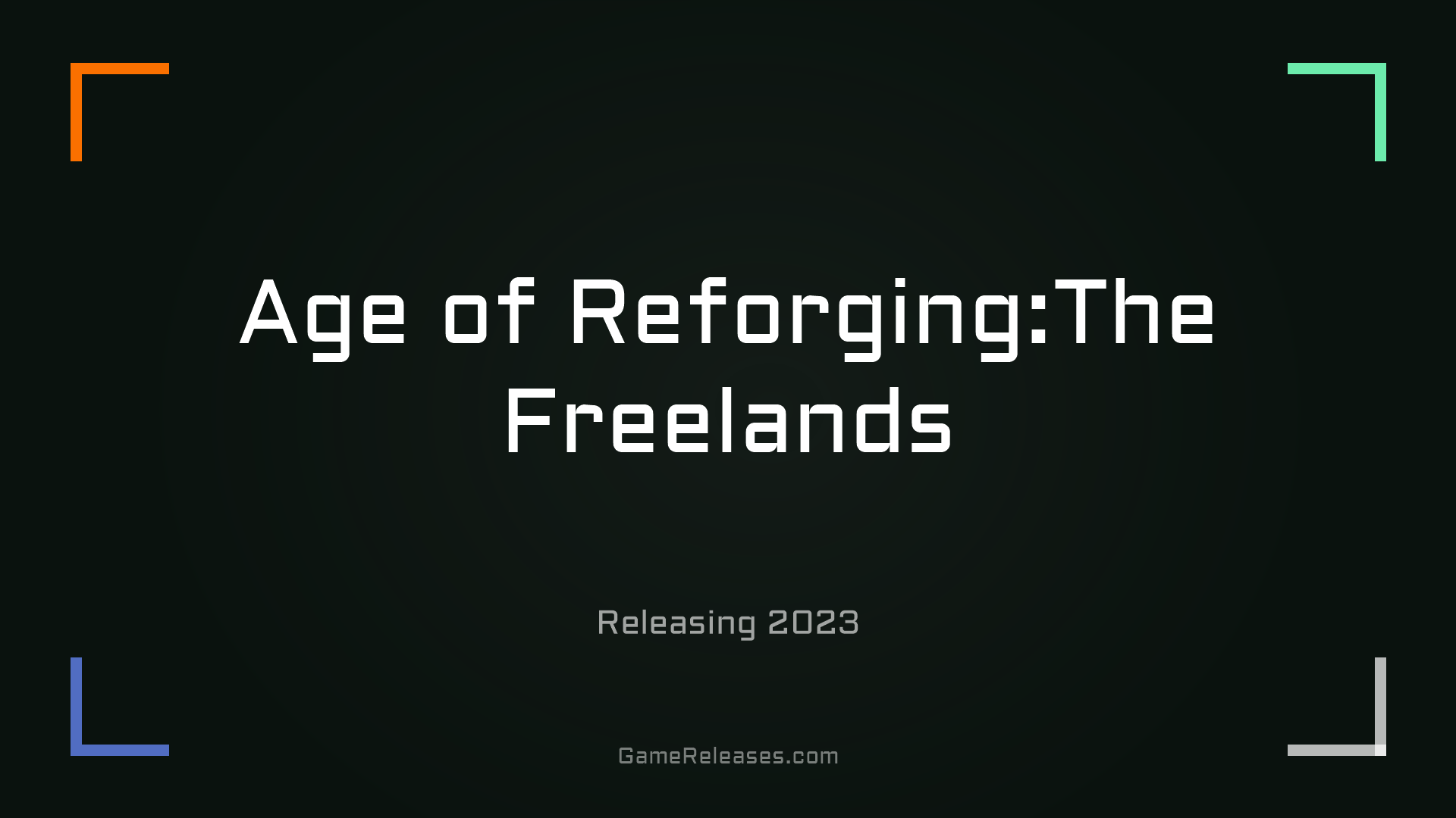 Age of Reforging:The Freelands