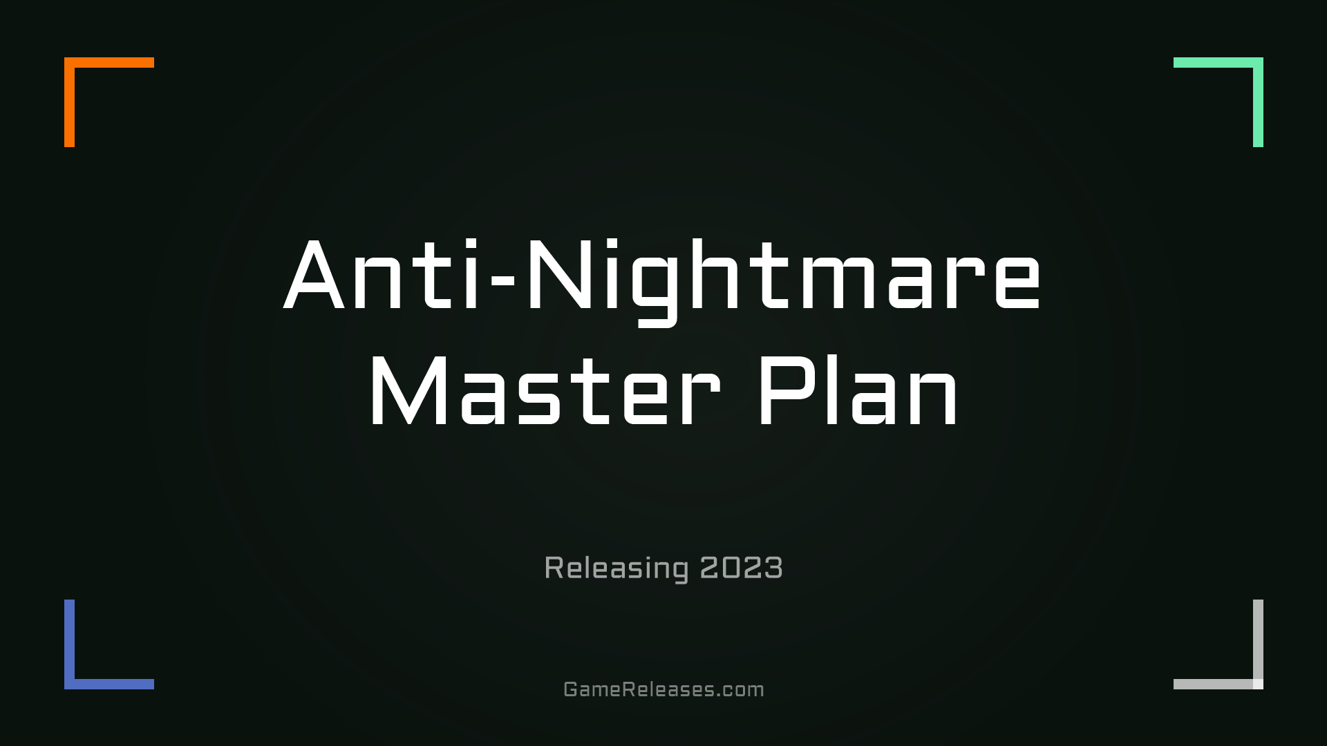 Anti-Nightmare Master Plan