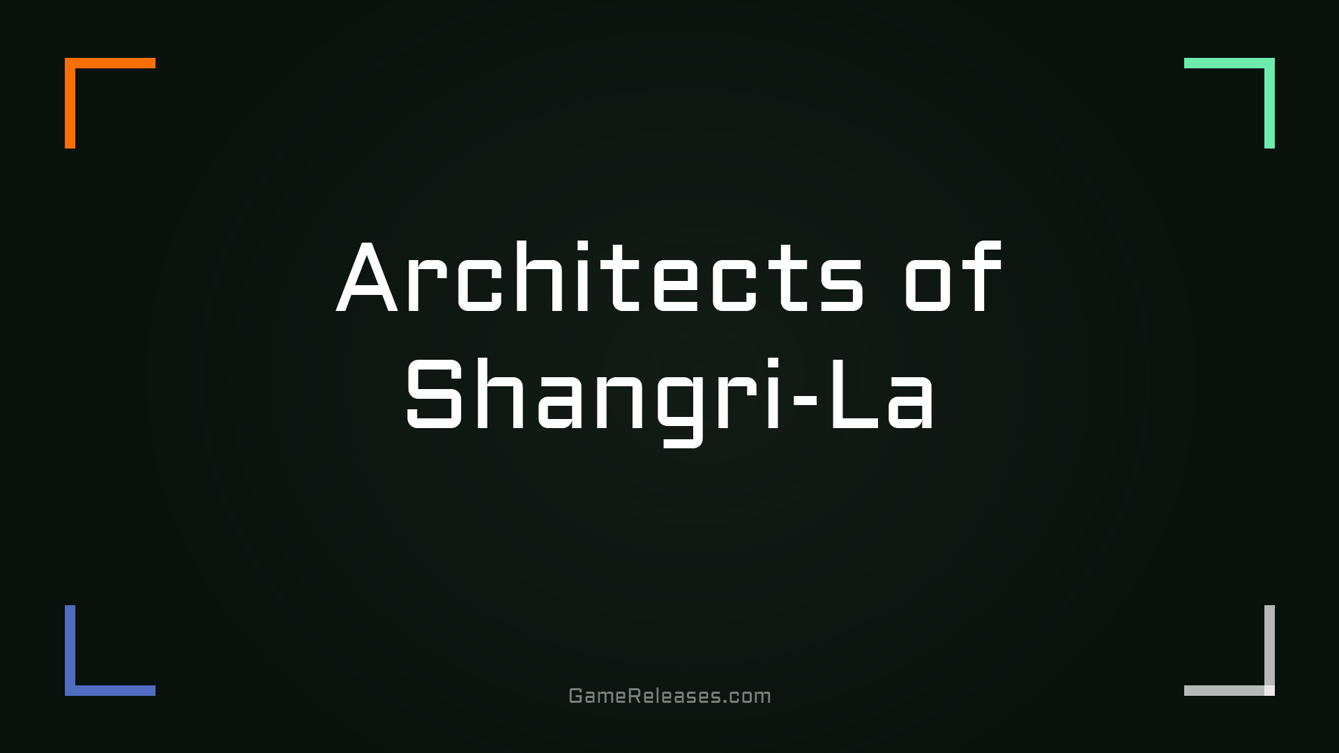 Architects of Shangri-La