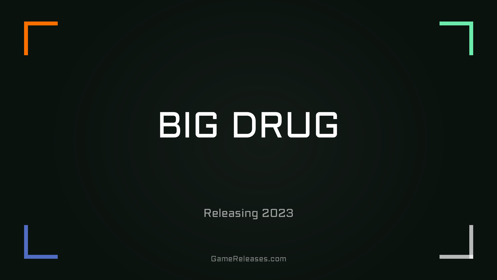 BIG DRUG