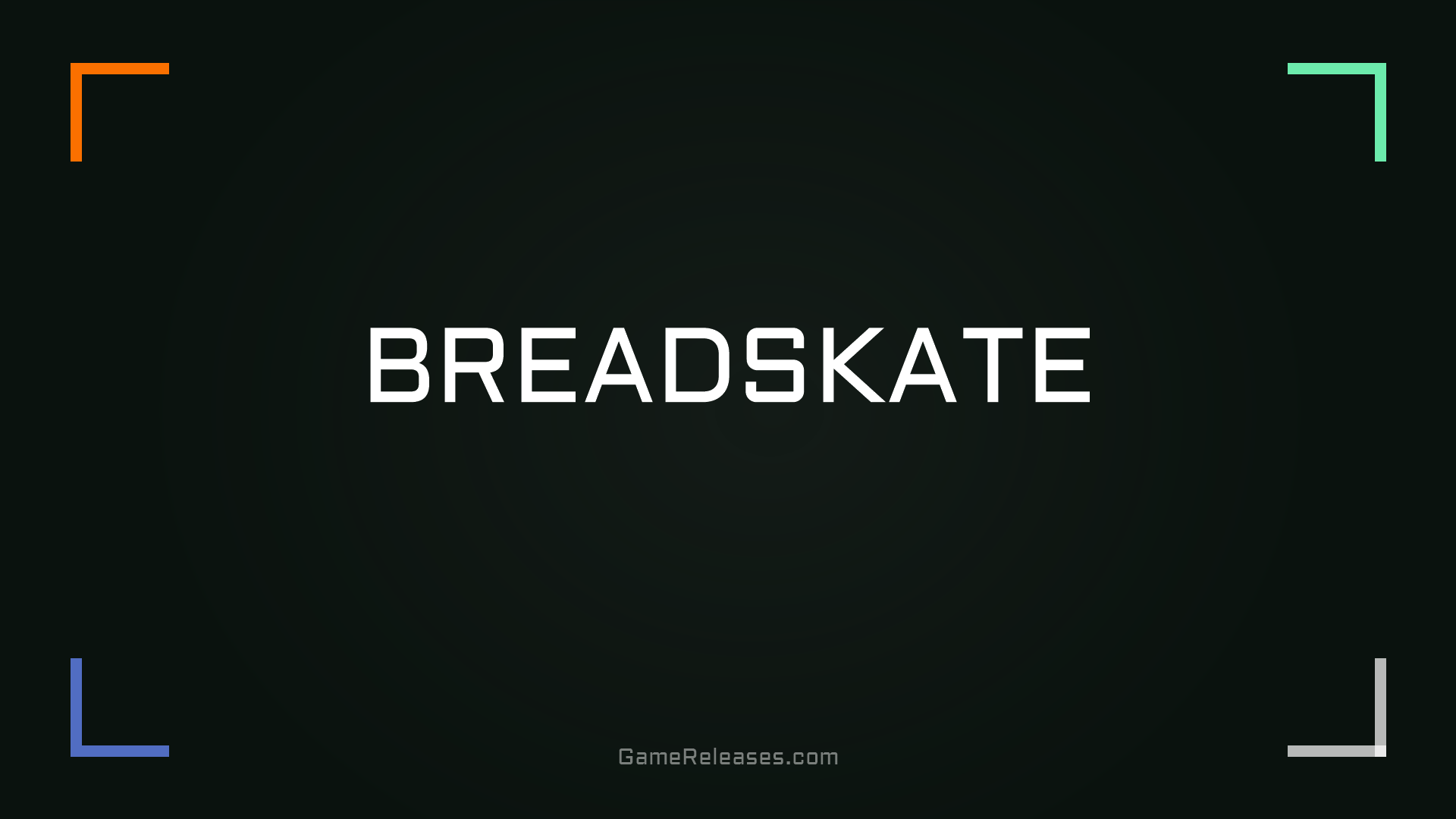 BREADSKATE