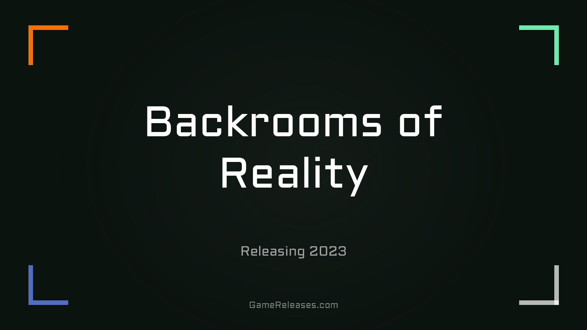 Backrooms of Reality