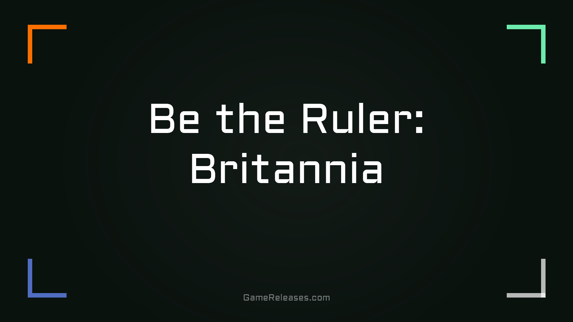 Be the Ruler: Britannia