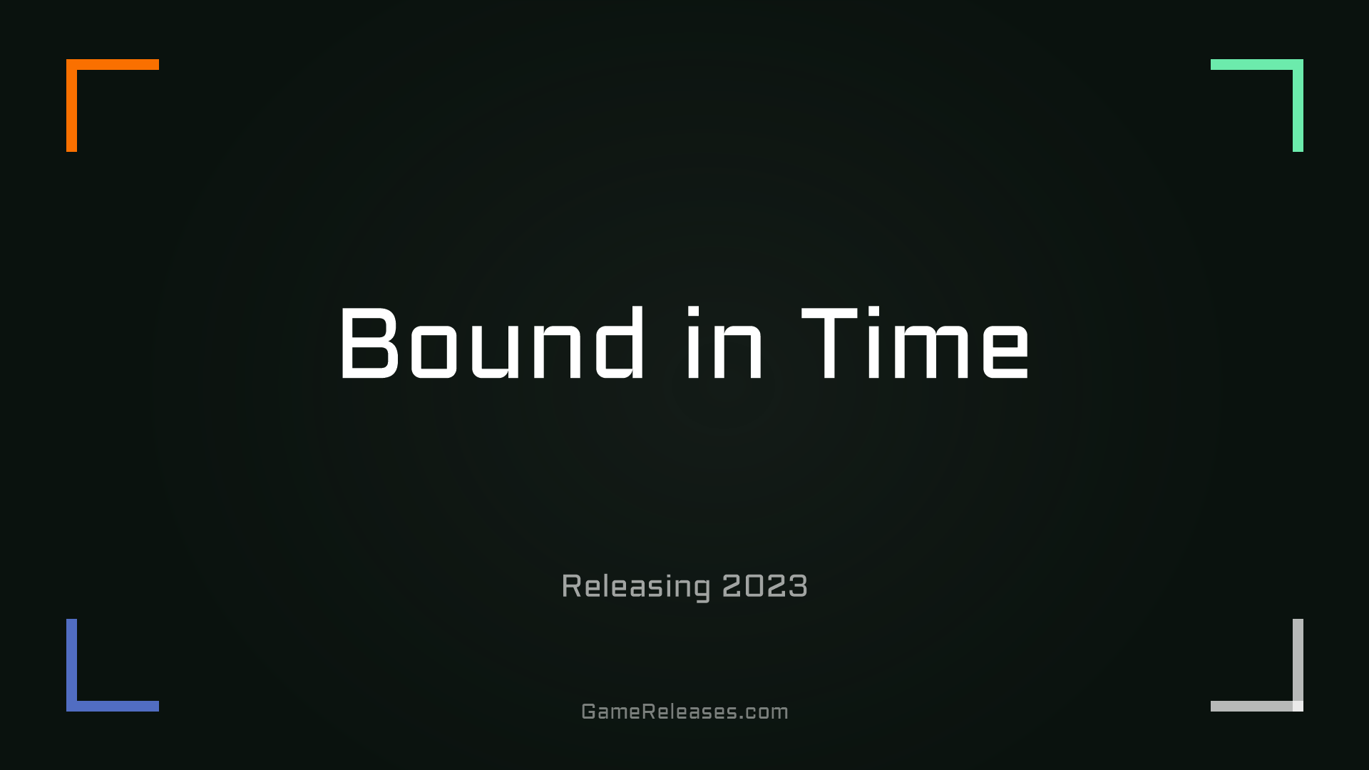 Bound in Time