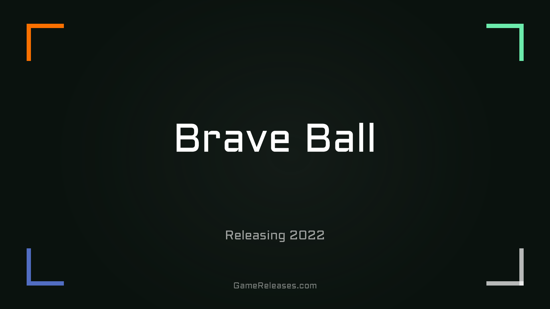 Brave Ball