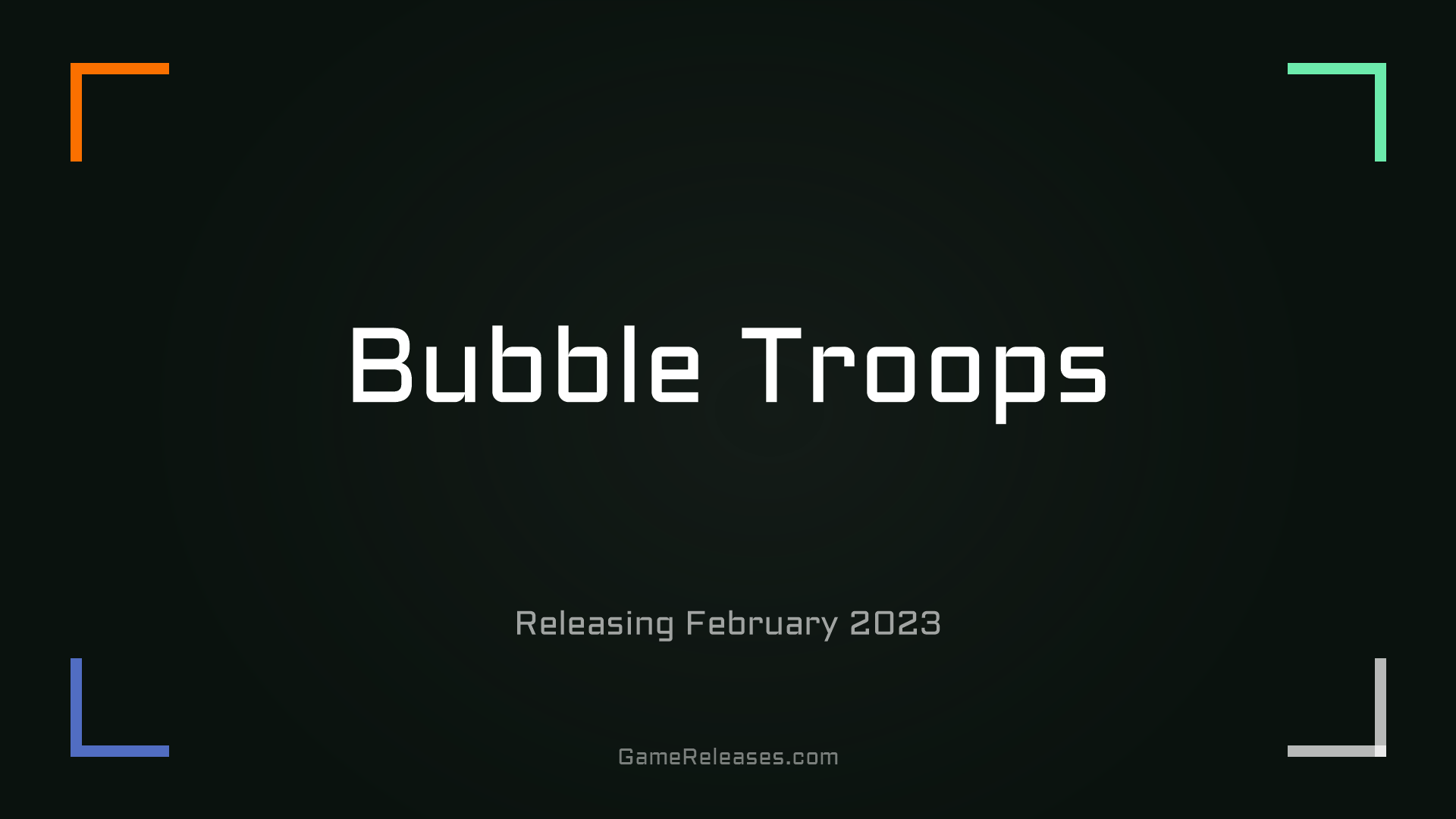 Bubble Troops