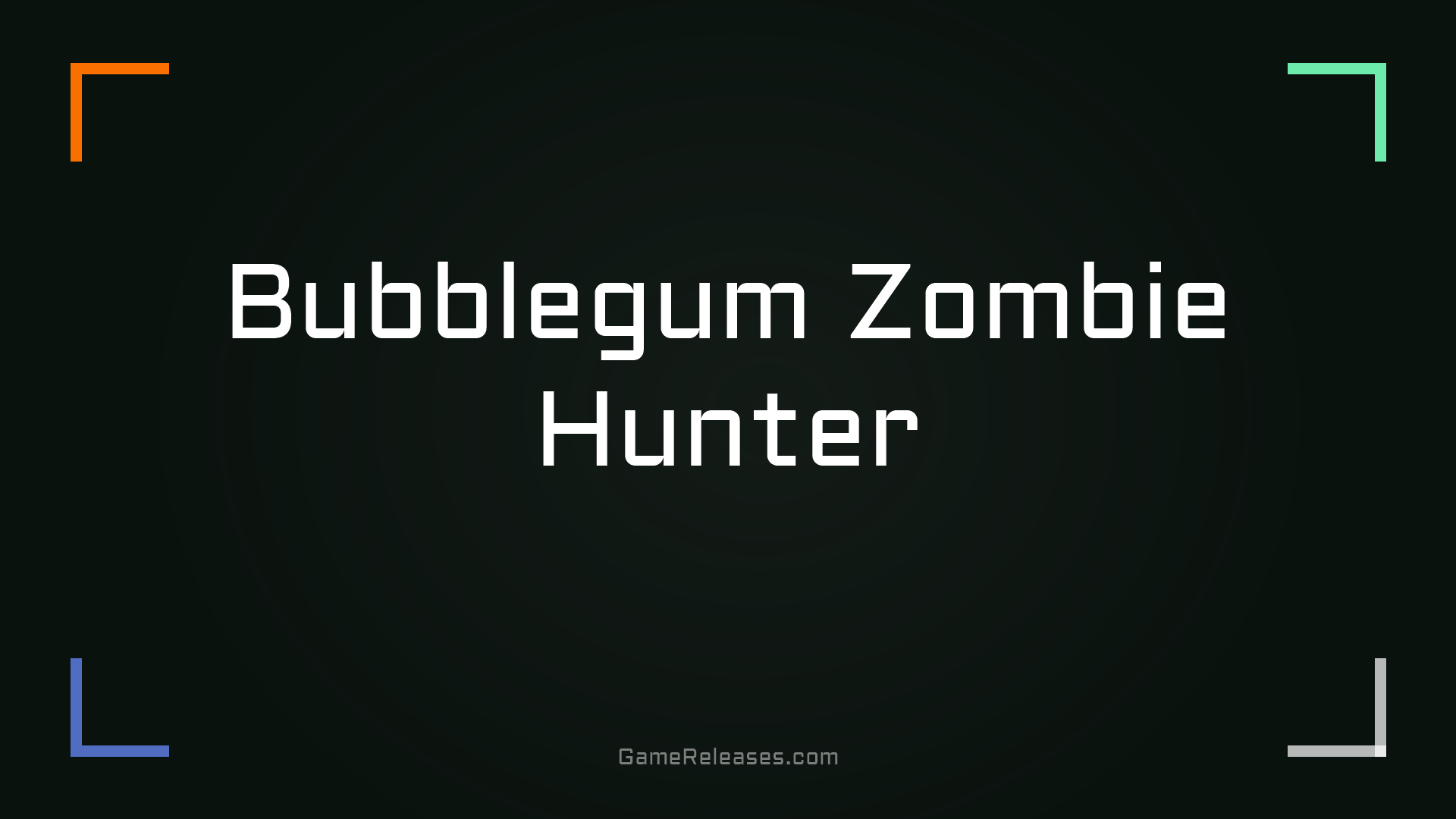 Bubblegum Zombie Hunter