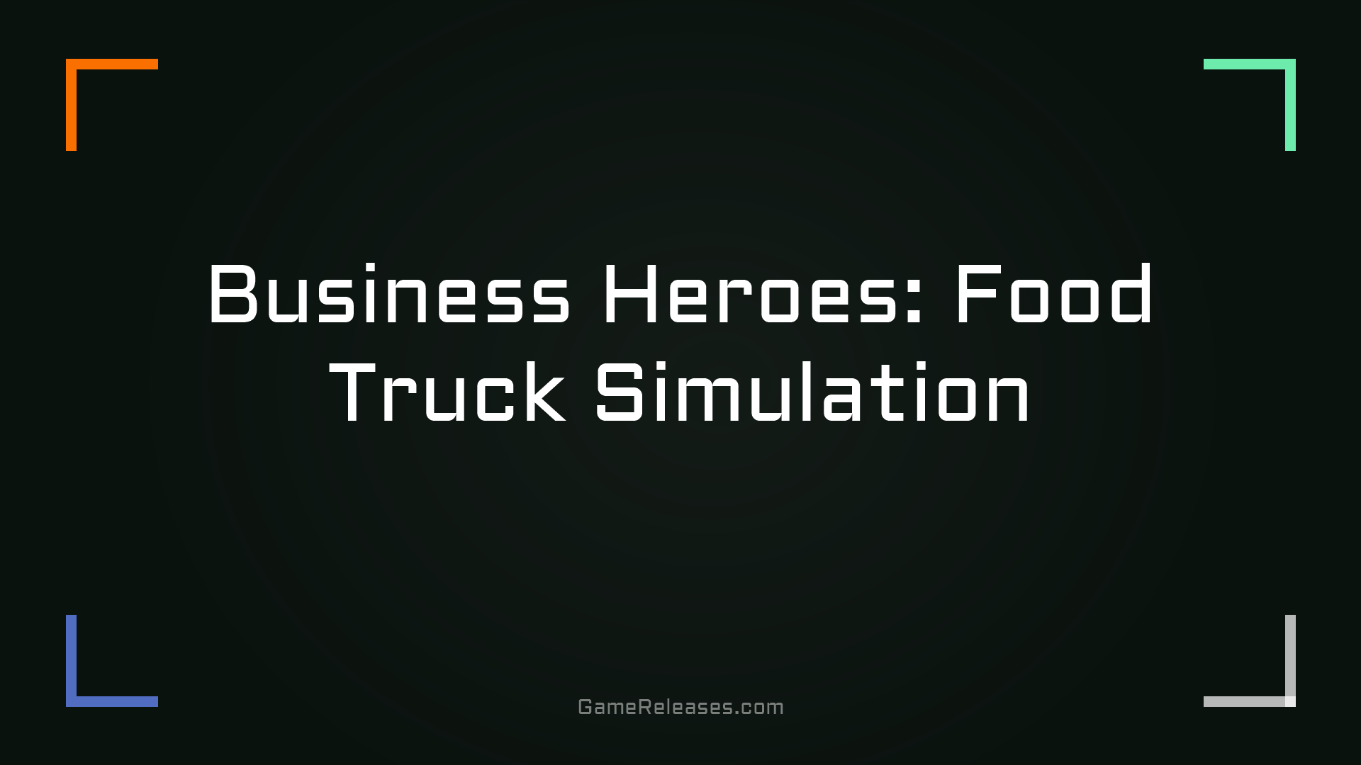 Business Heroes: Food Truck Simulation trailer