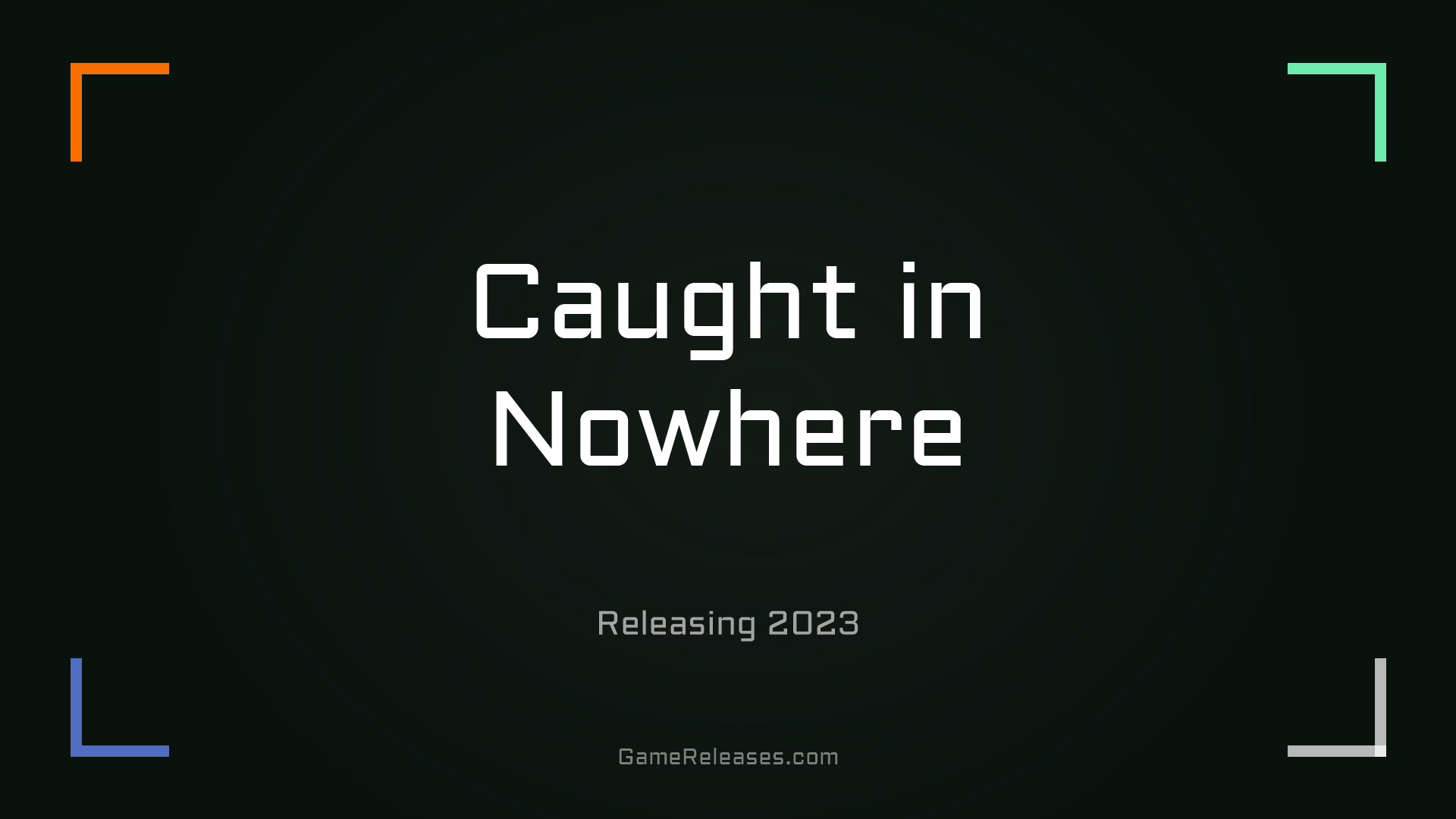 Caught in Nowhere