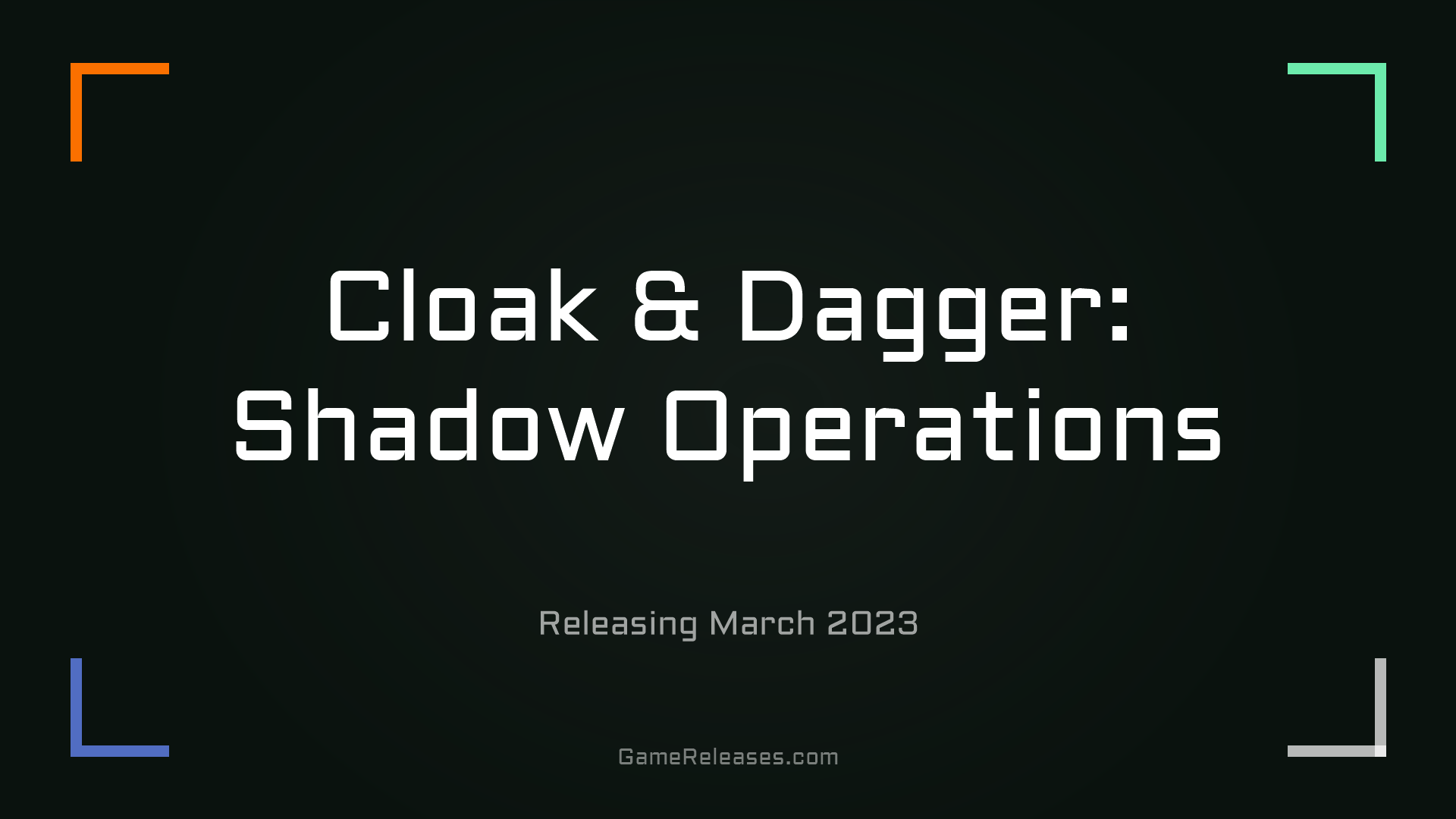 Cloak & Dagger: Shadow Operations