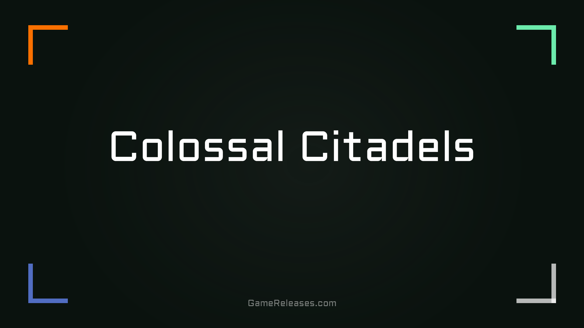 Colossal Citadels