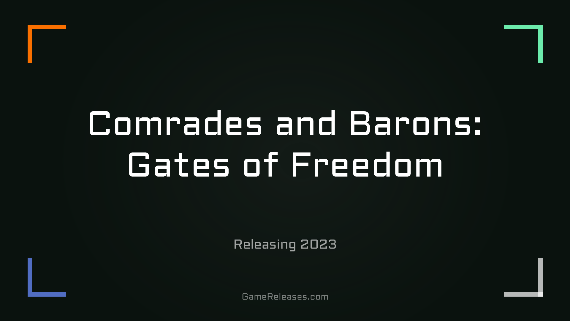 Comrades and Barons: Gates of Freedom