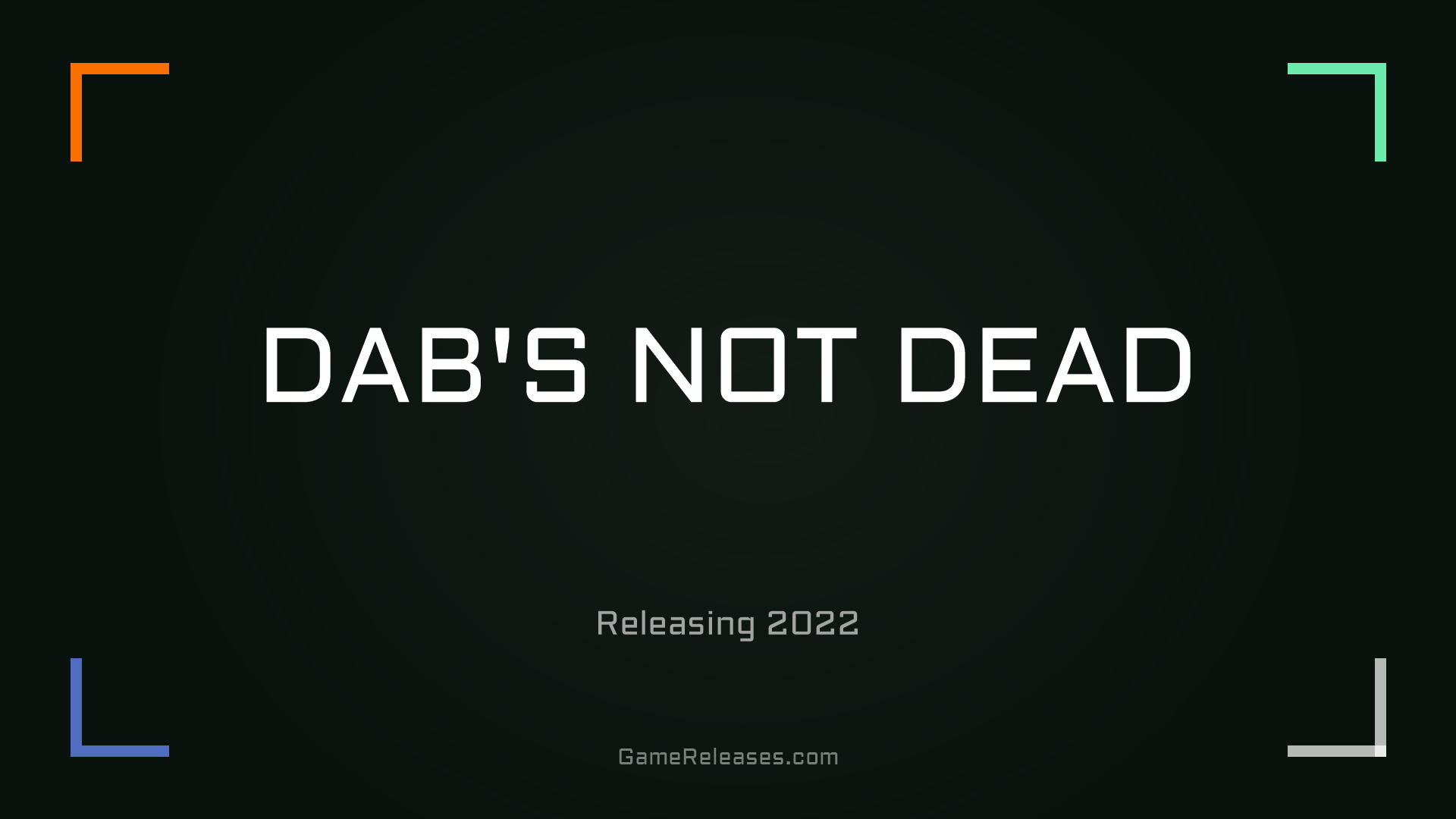 DAB'S NOT DEAD