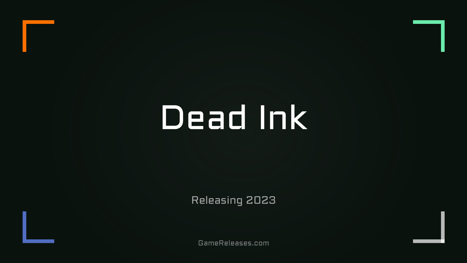 Dead Ink Release Date - GameReleases.com