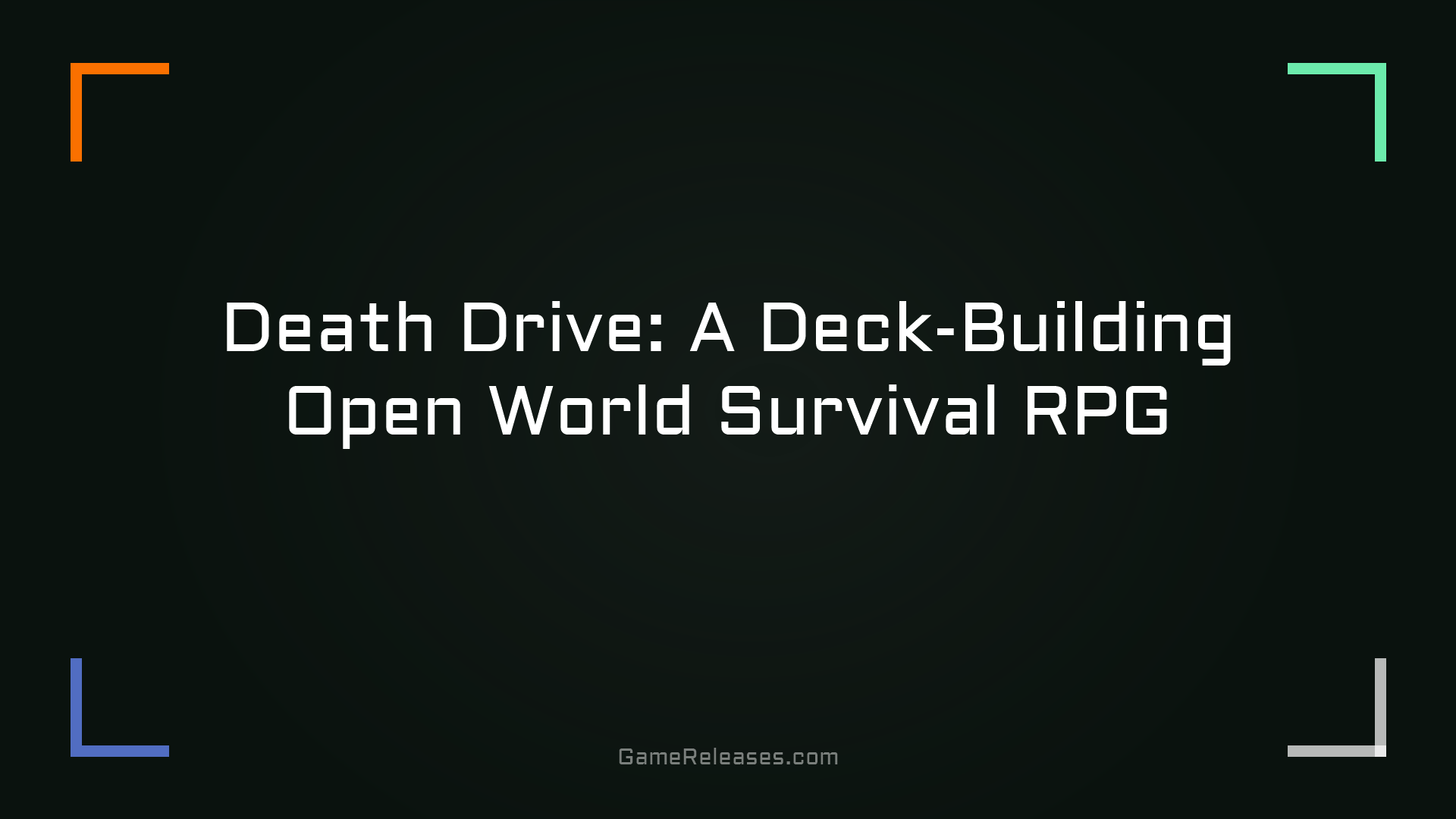 Death Drive: A Deck-Building Open World Survival RPG
