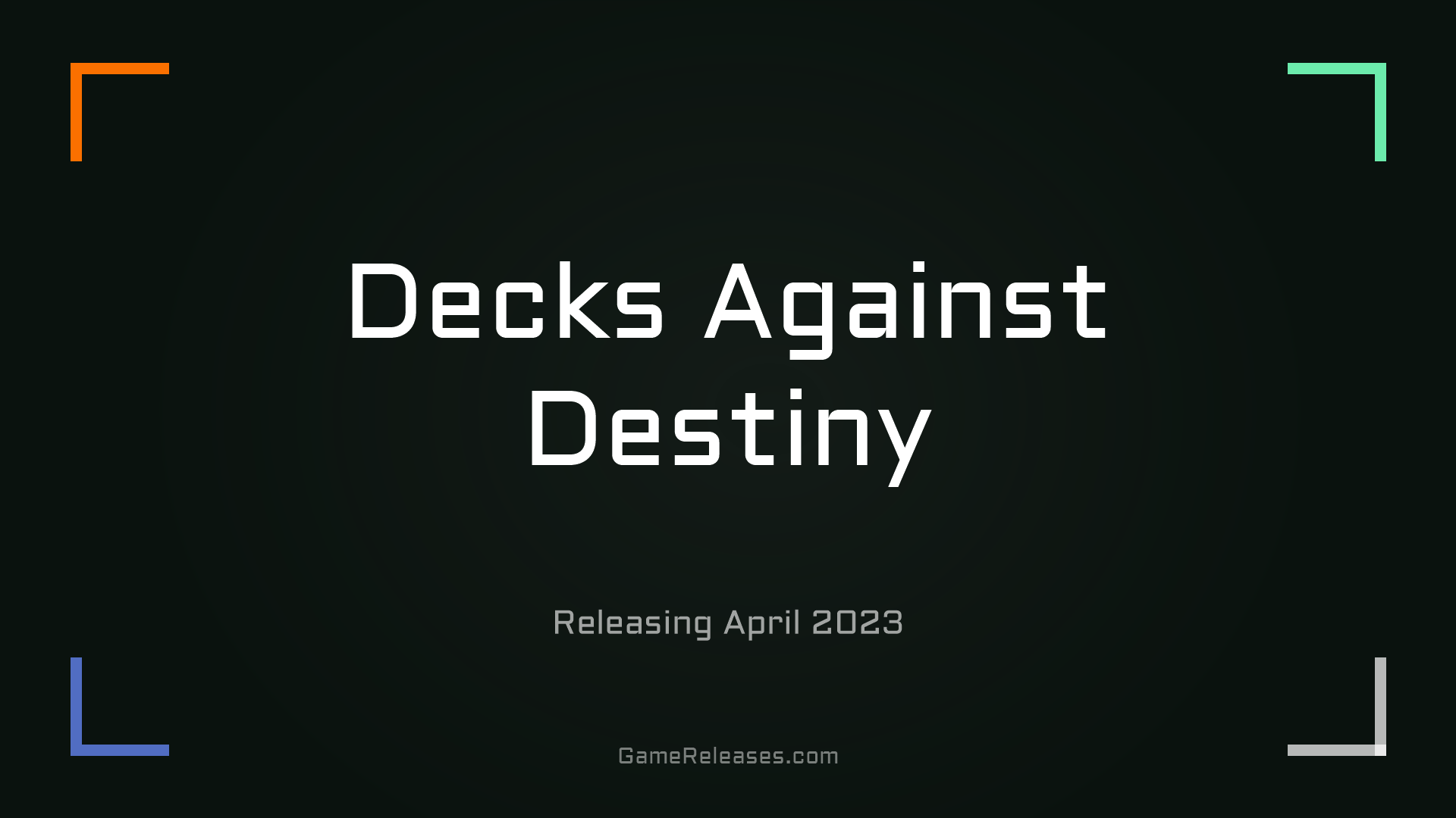Decks Against Destiny