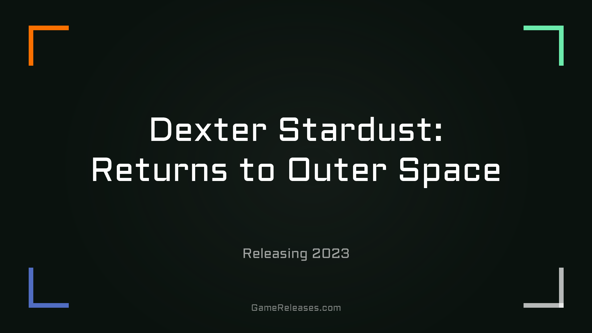 Dexter Stardust: Returns to Outer Space