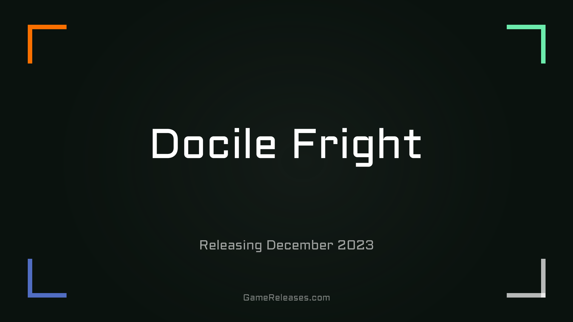 Docile Fright