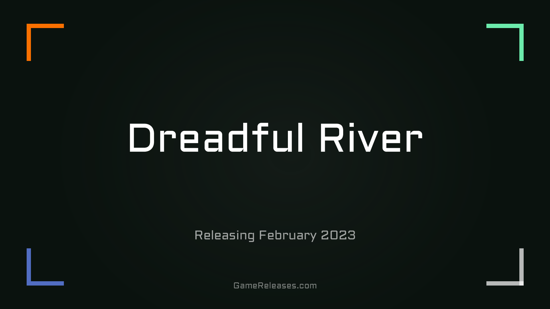 Dreadful River