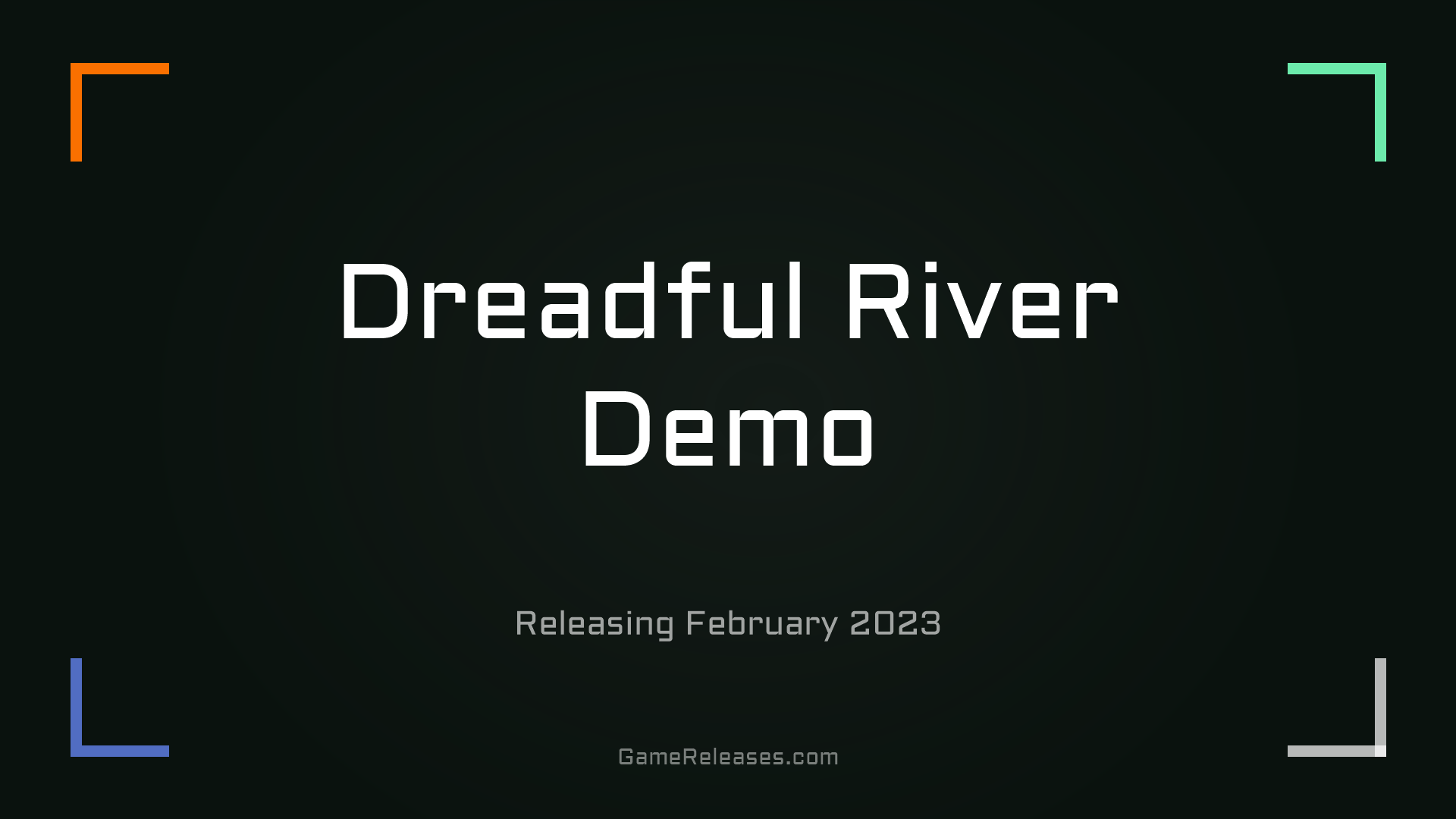 Dreadful River Demo