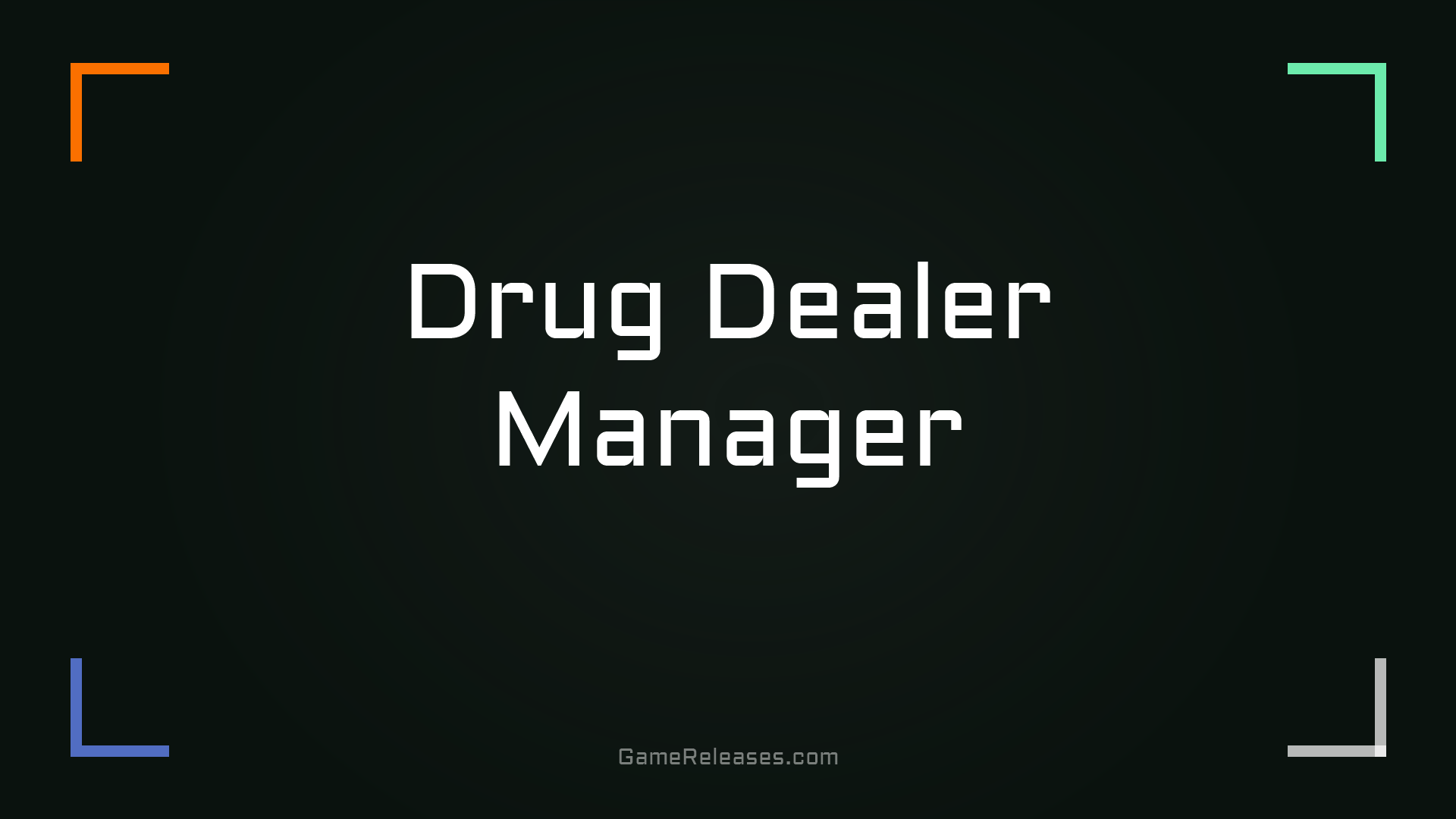 Drug Dealer Manager