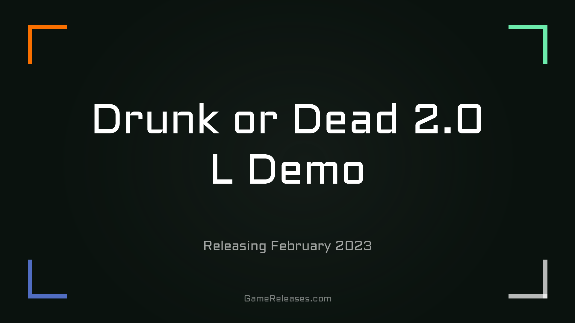 Drunk or Dead 2.0 L Demo