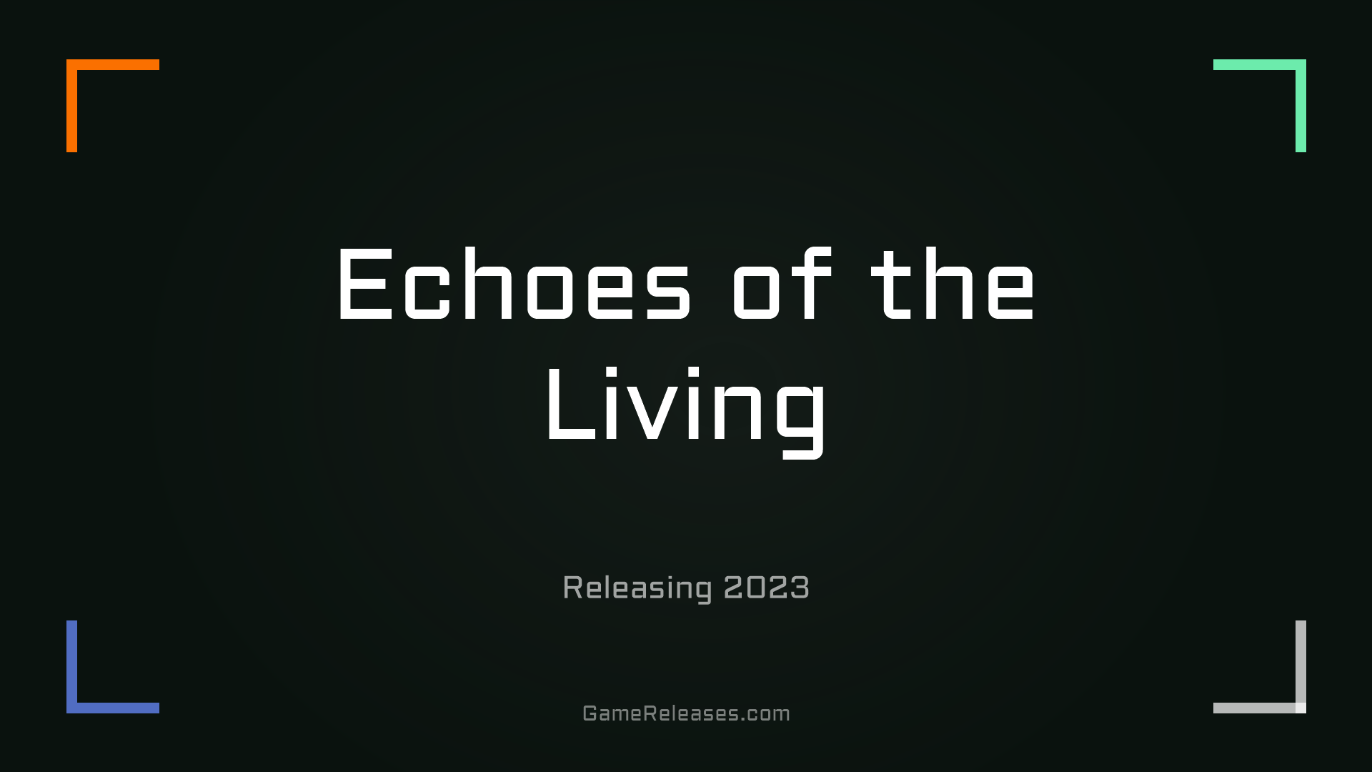 Echoes of the Living