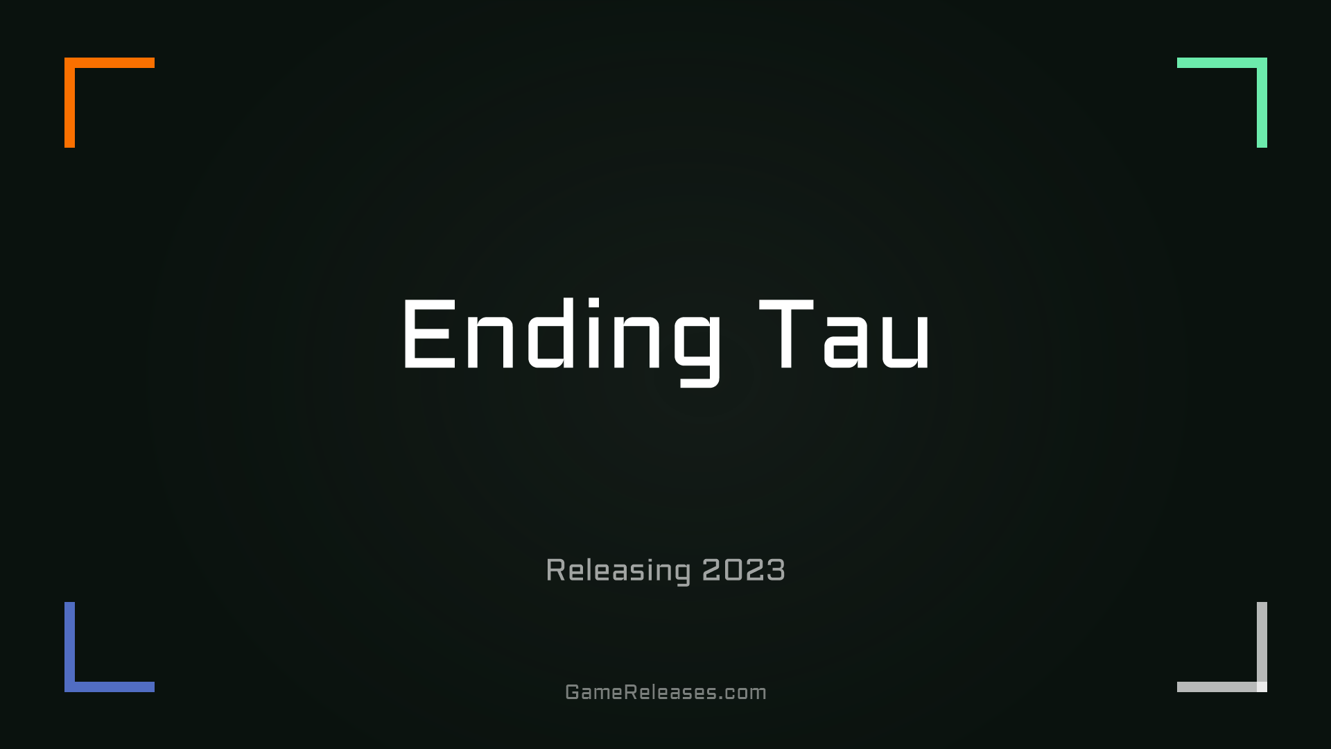 Ending Tau