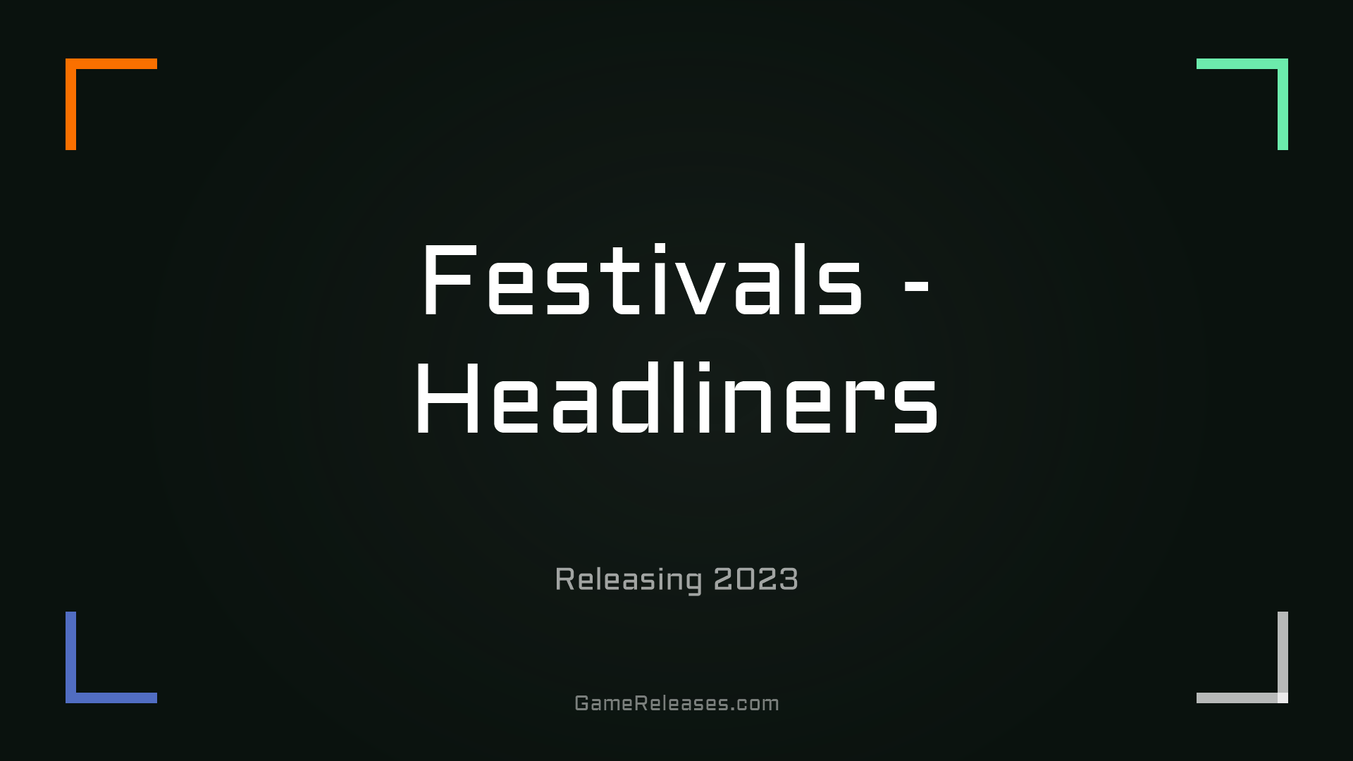 Festivals - Headliners