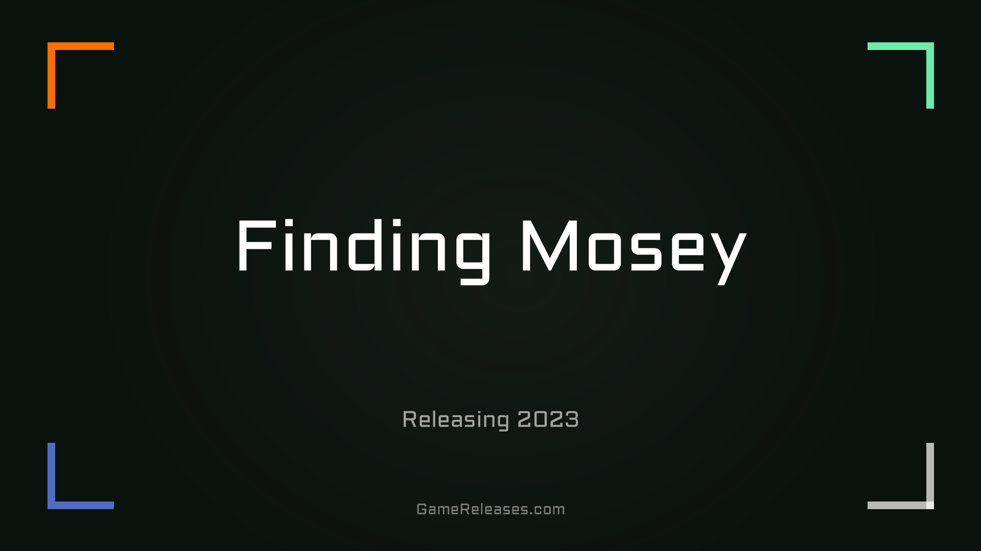 Finding Mosey