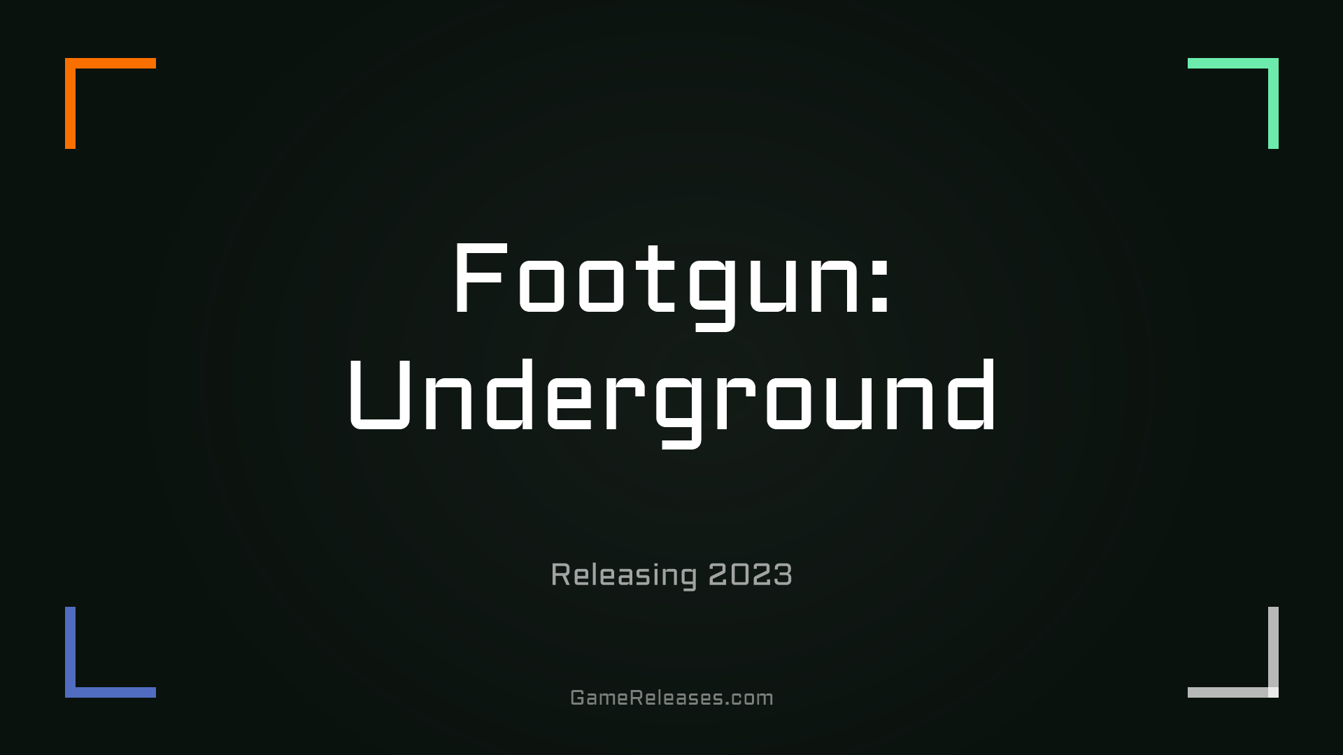 Footgun: Underground