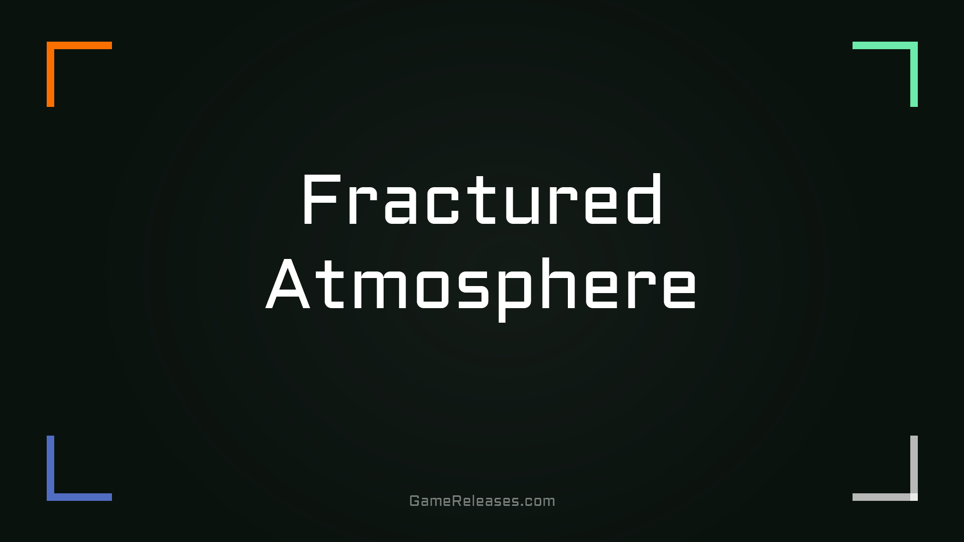 Fractured Atmosphere