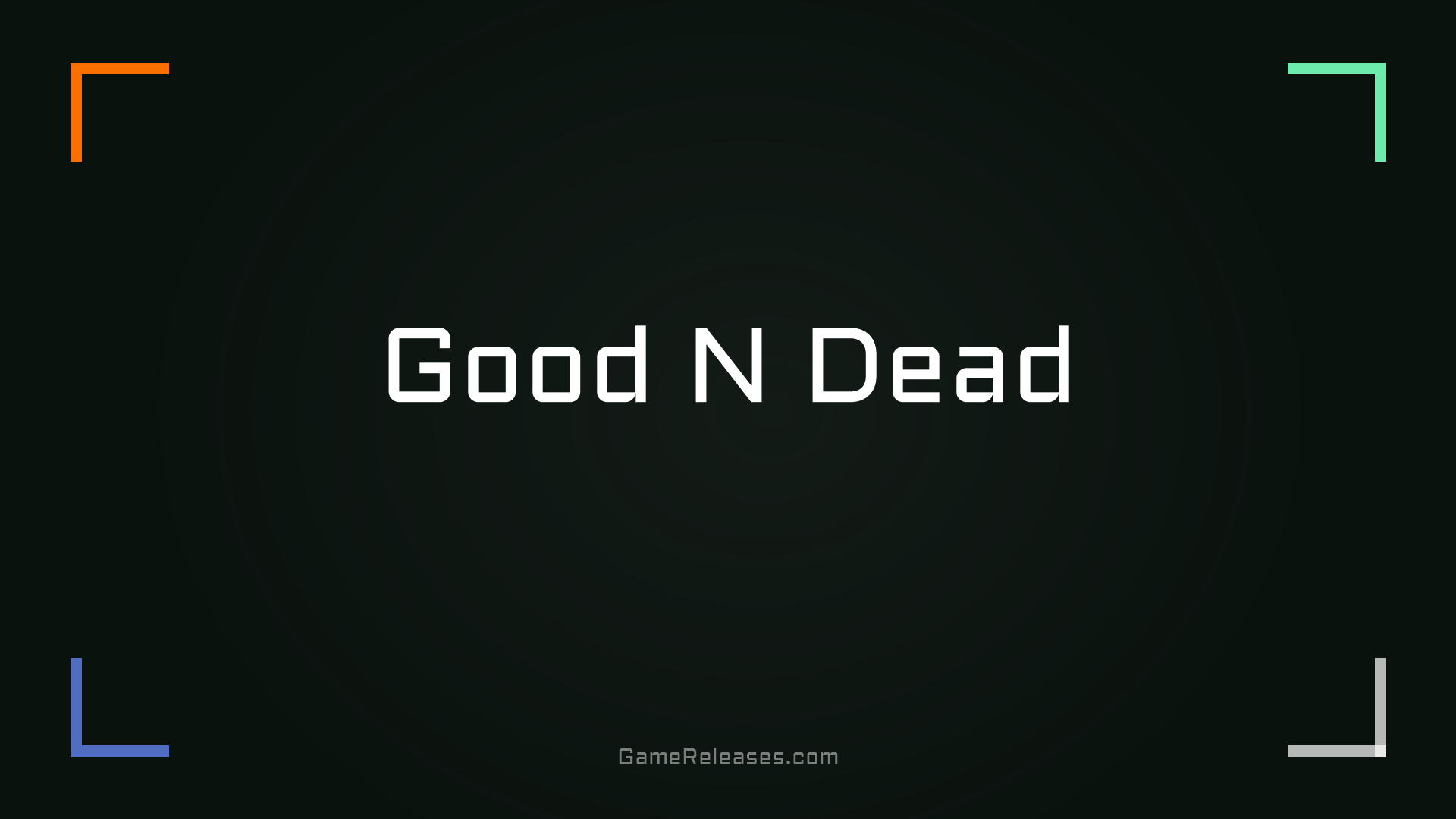 Good N Dead trailer