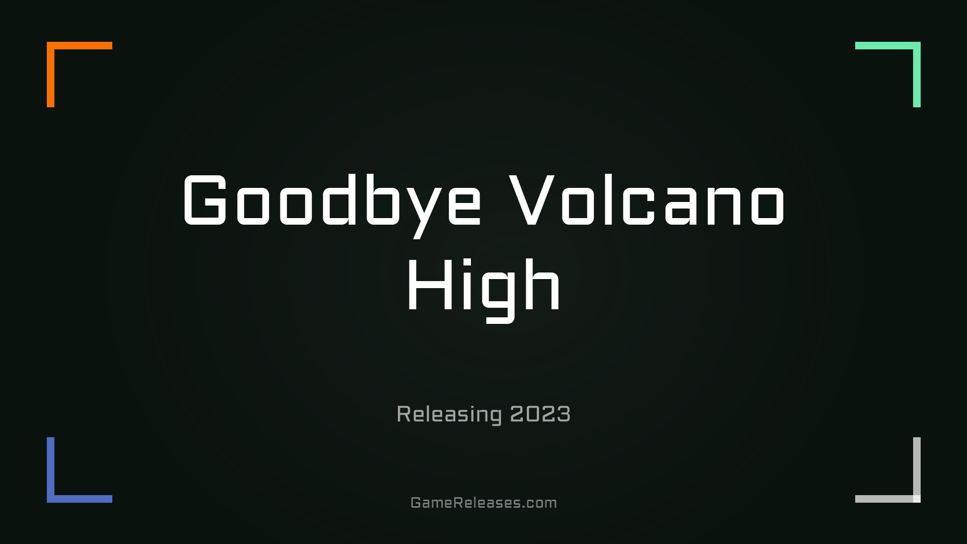 Goodbye Volcano High trailer