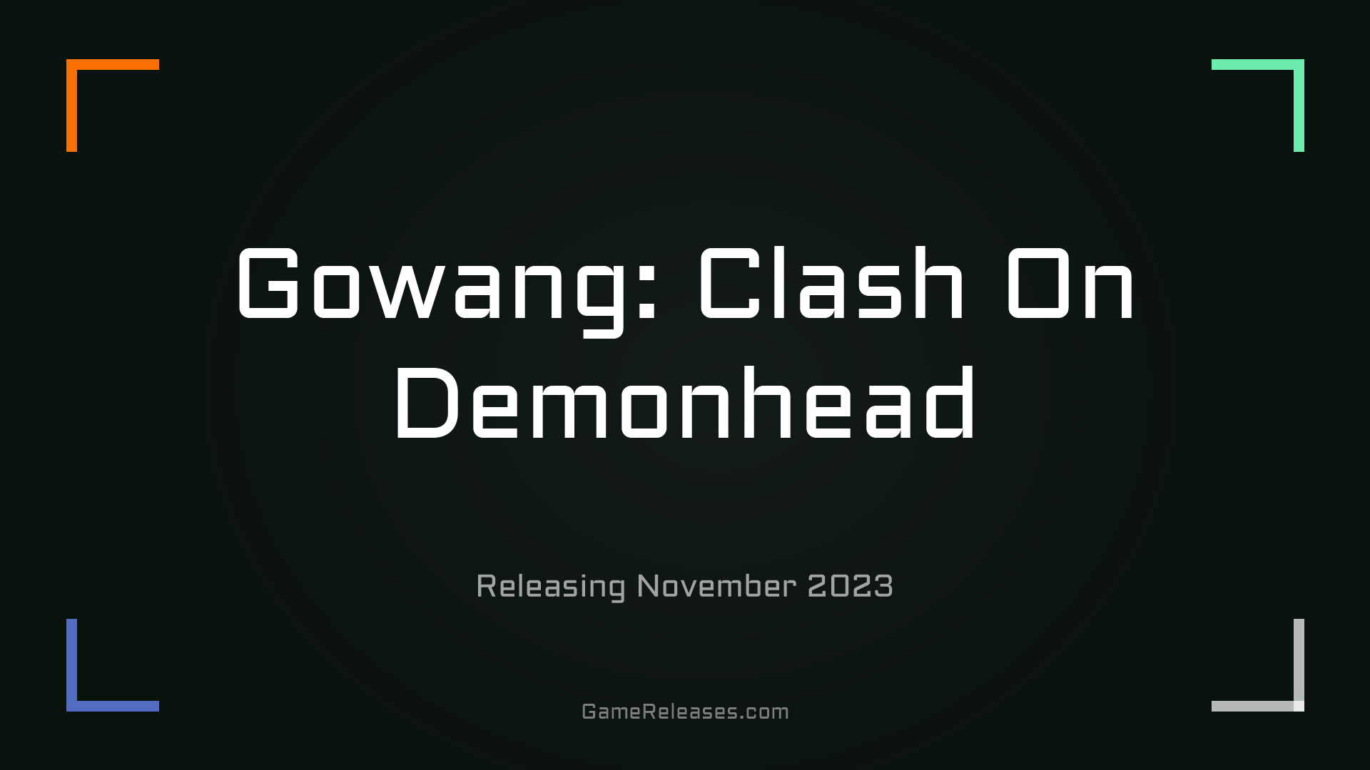 Gowang: Clash On Demonhead