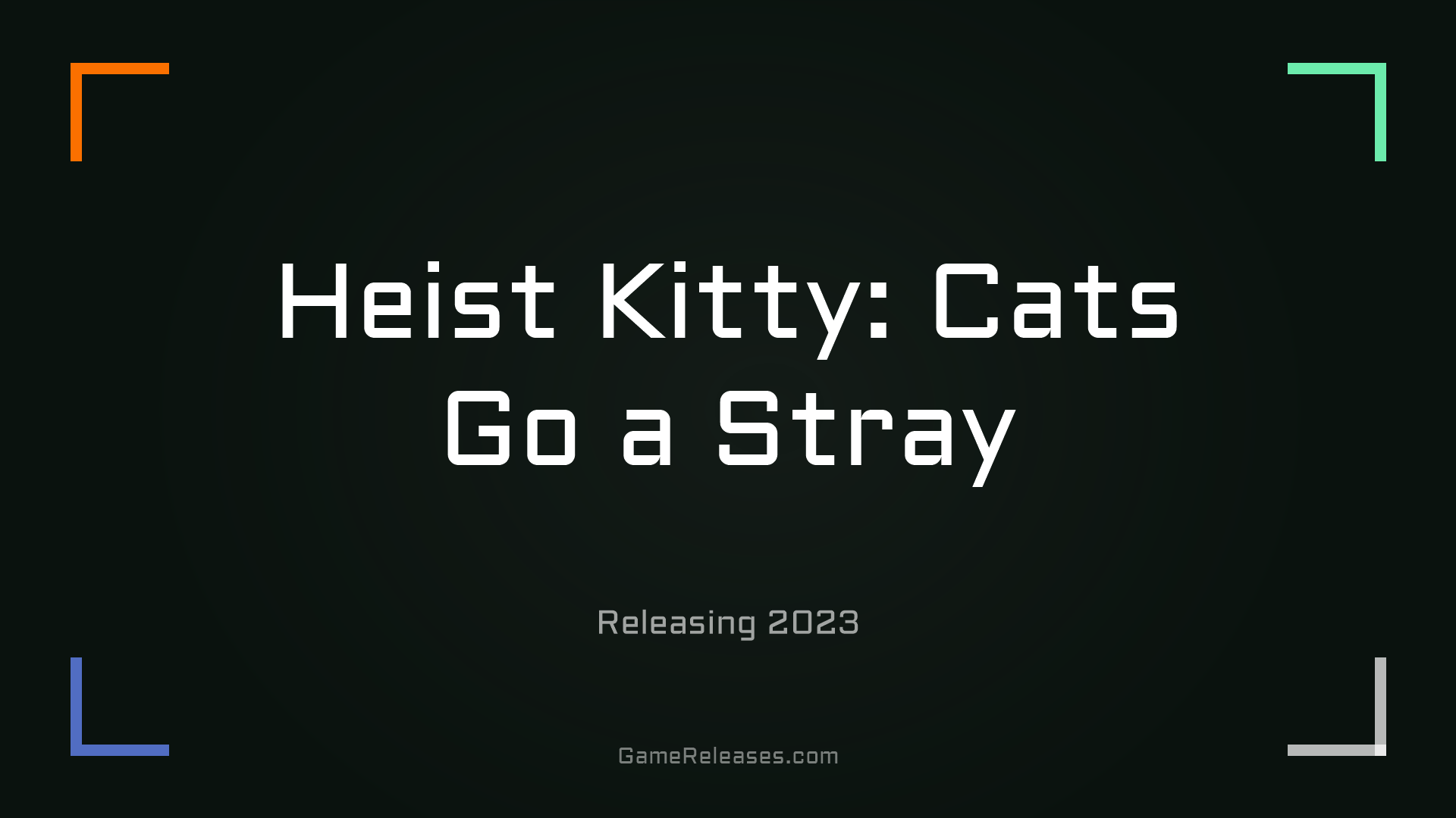 Heist Kitty: Cats Go a Stray