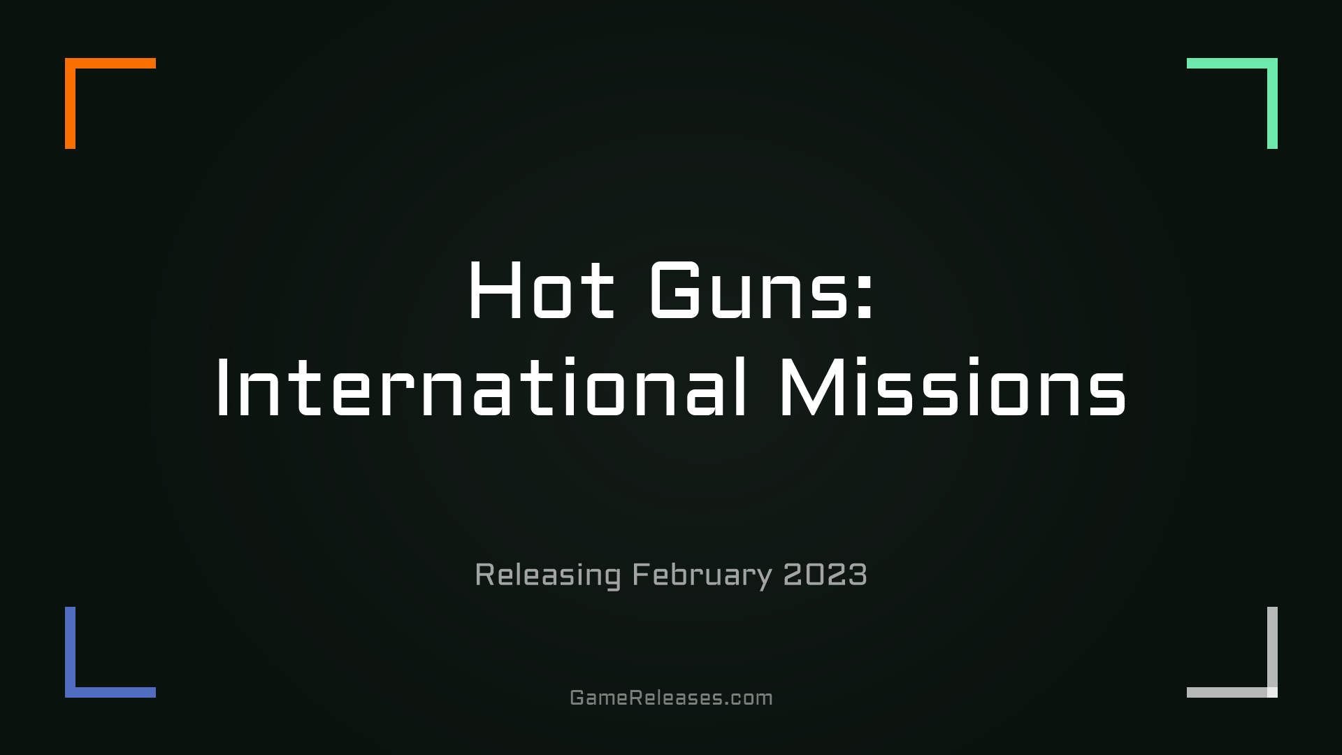 Hot Guns: International Missions