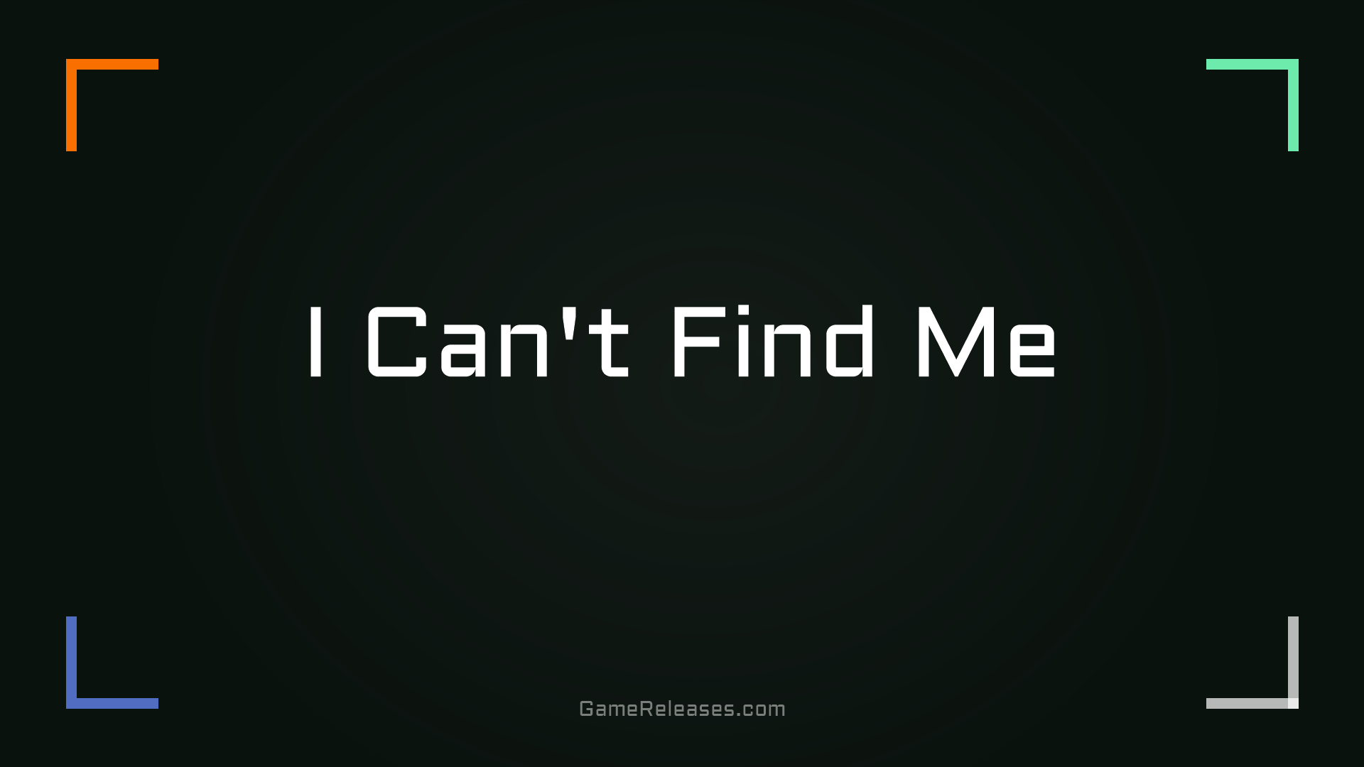 I Can't Find Me