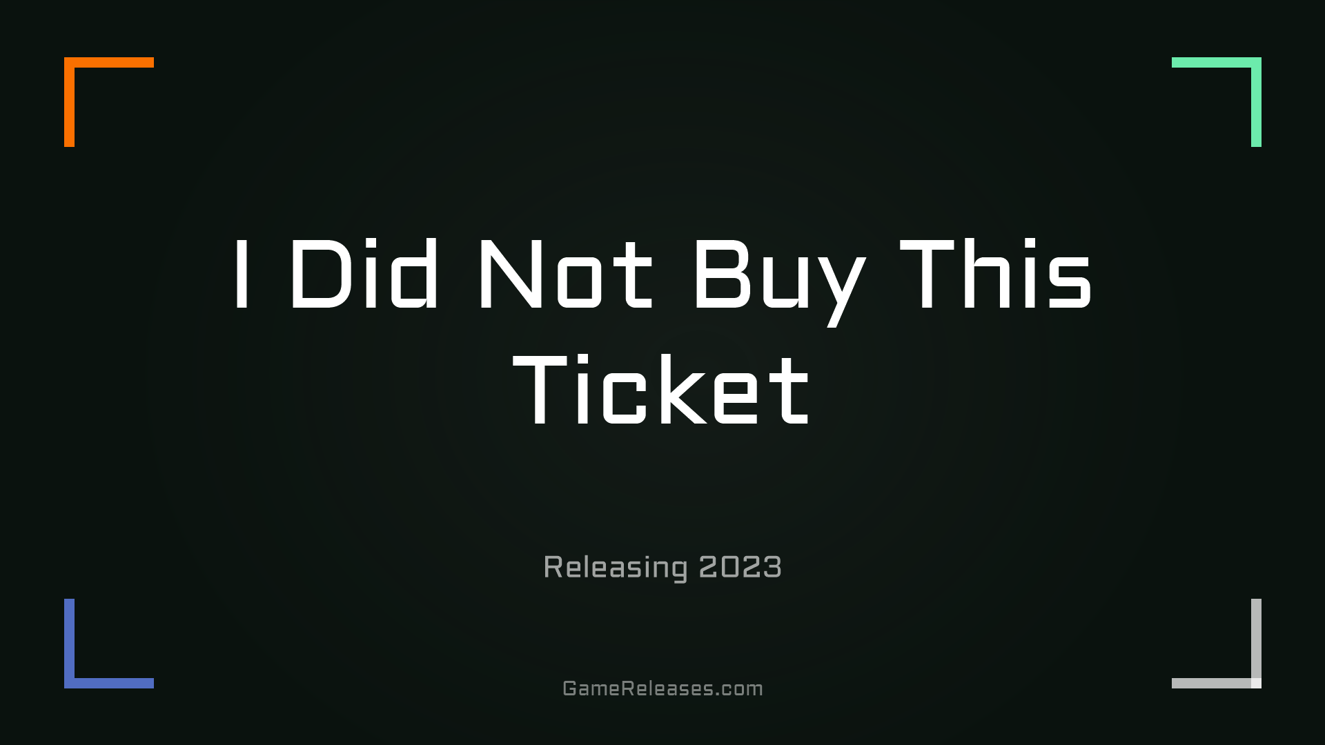 I Did Not Buy This Ticket