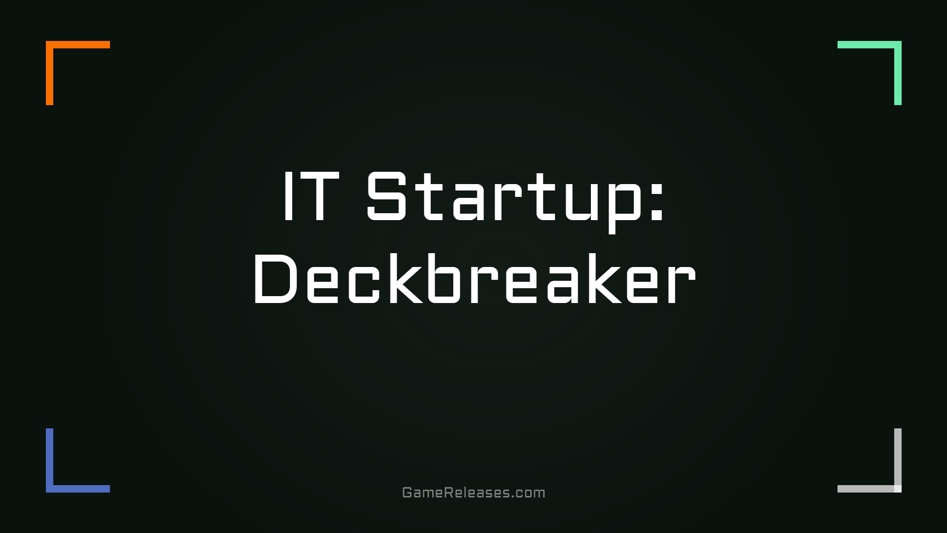 IT Startup: Deckbreaker