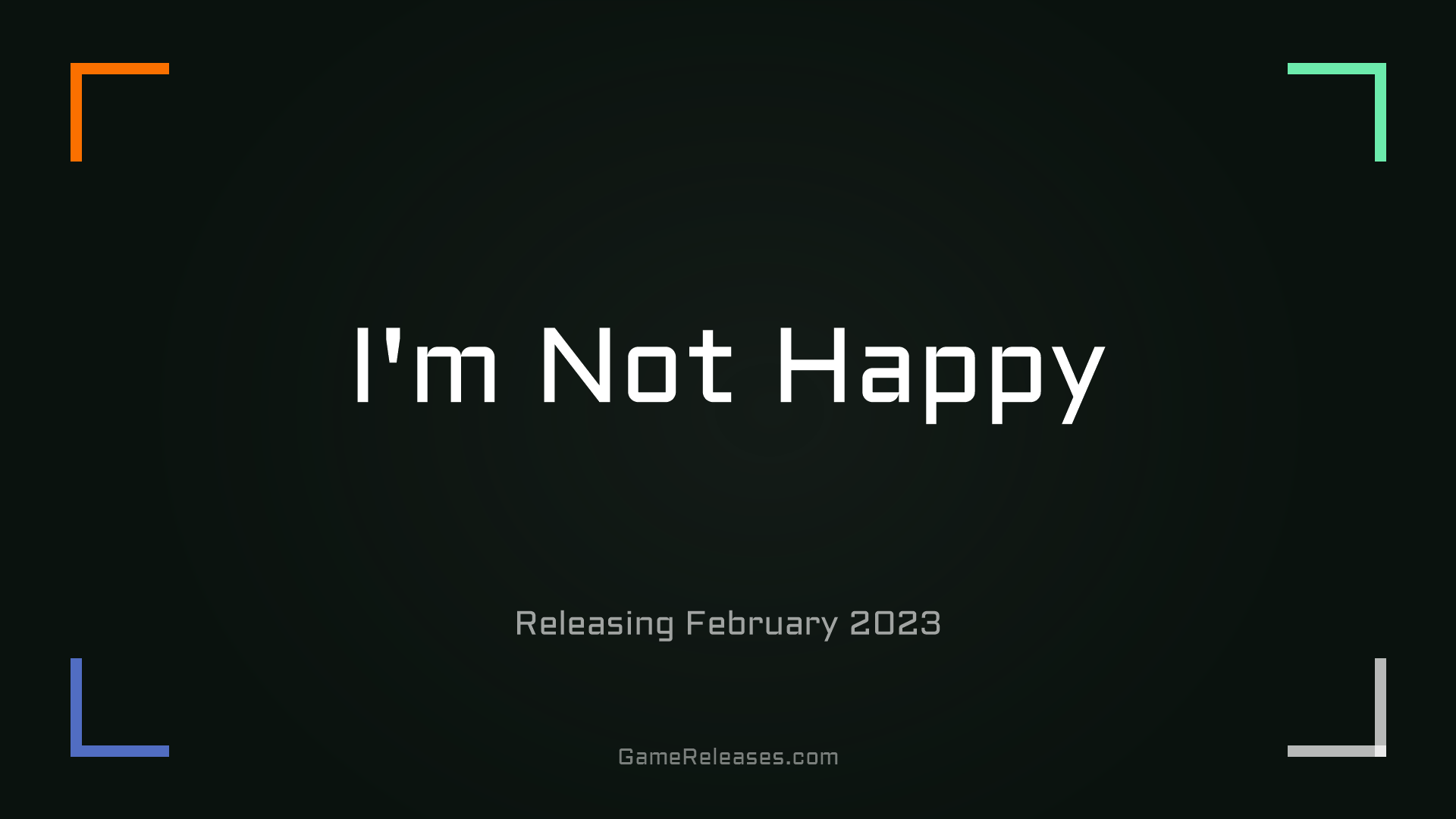 I'm Not Happy