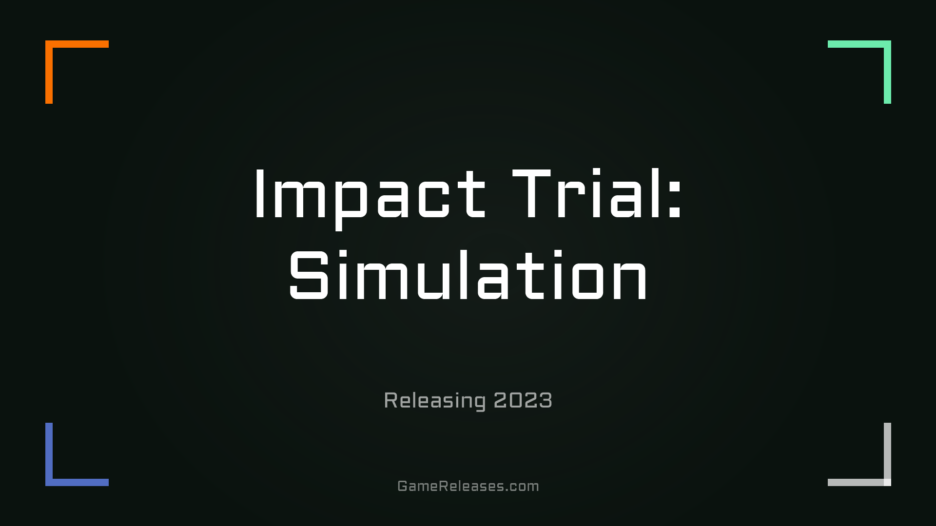 Impact Trial: Simulation