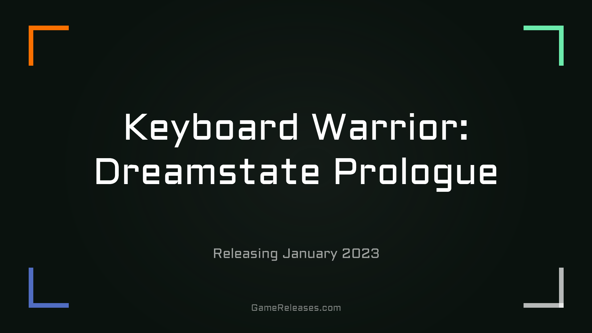 Keyboard Warrior: Dreamstate Prologue