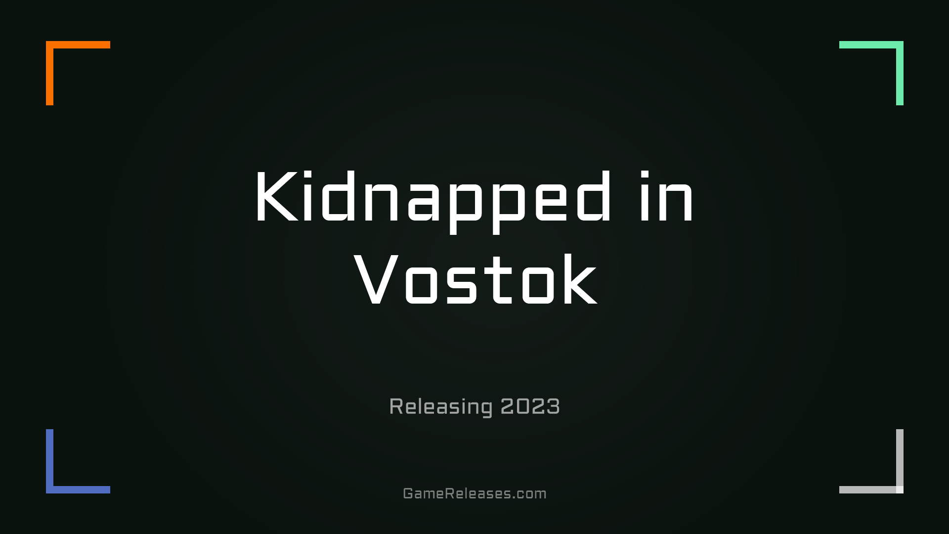 Kidnapped in Vostok
