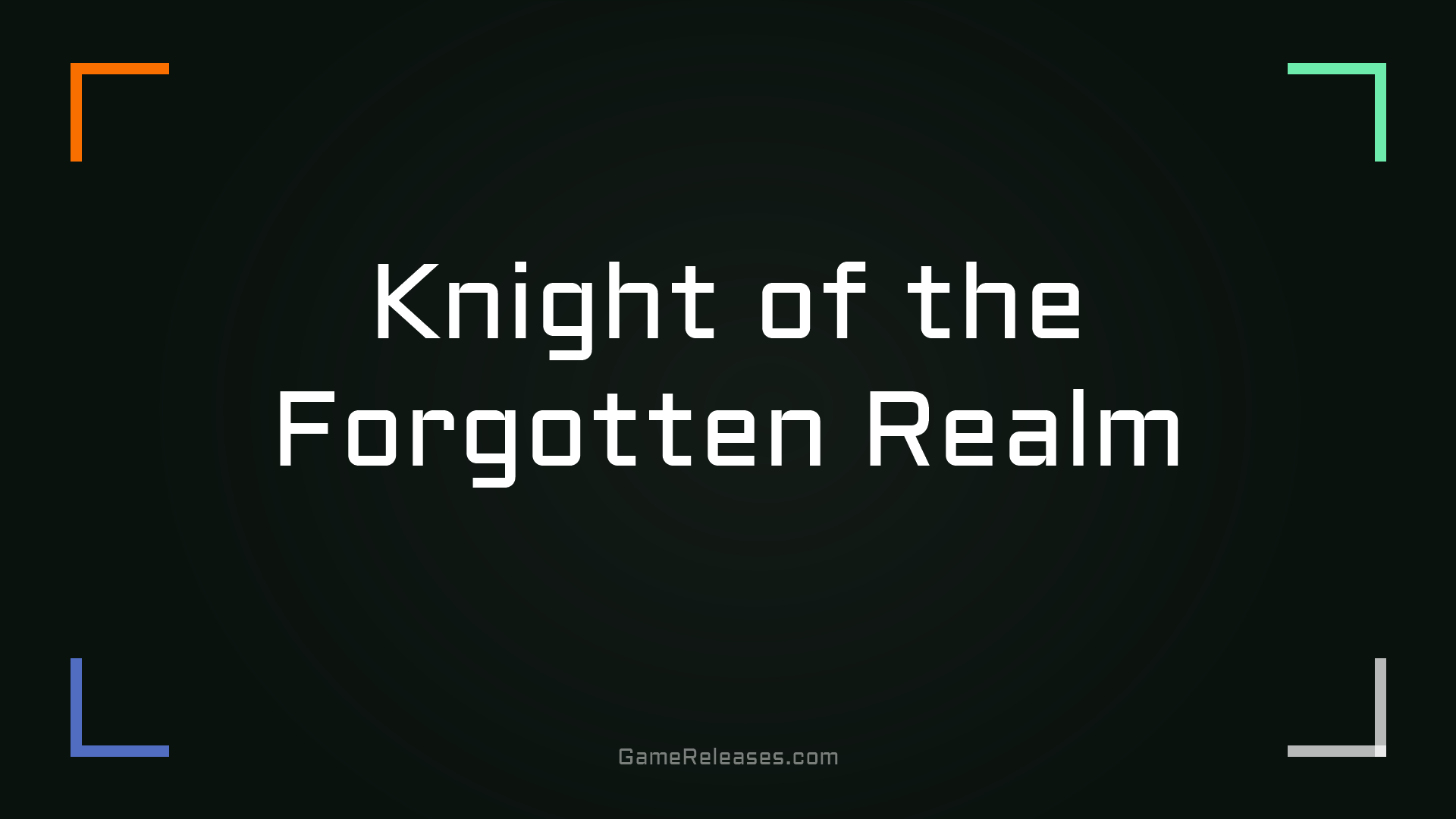 Knight of the Forgotten Realm