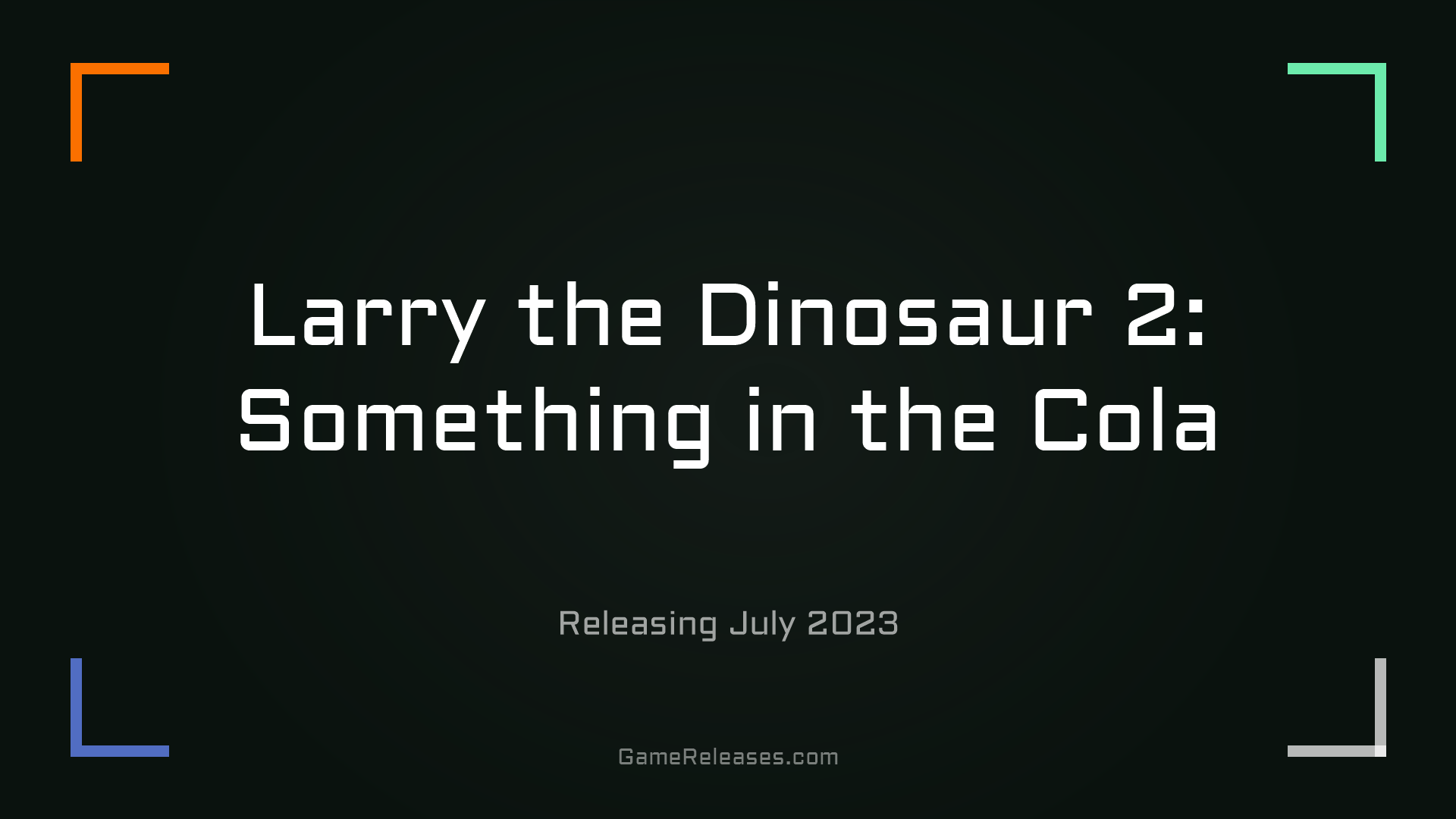 Larry the Dinosaur 2: Something in the Cola