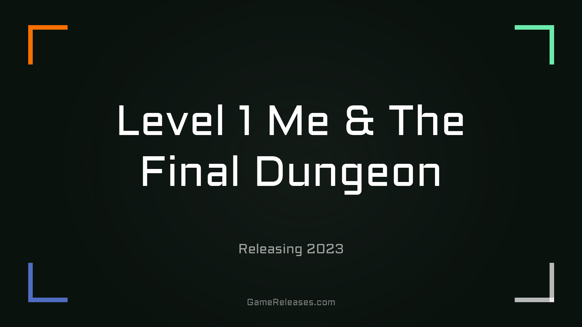 Level 1 Me & The Final Dungeon